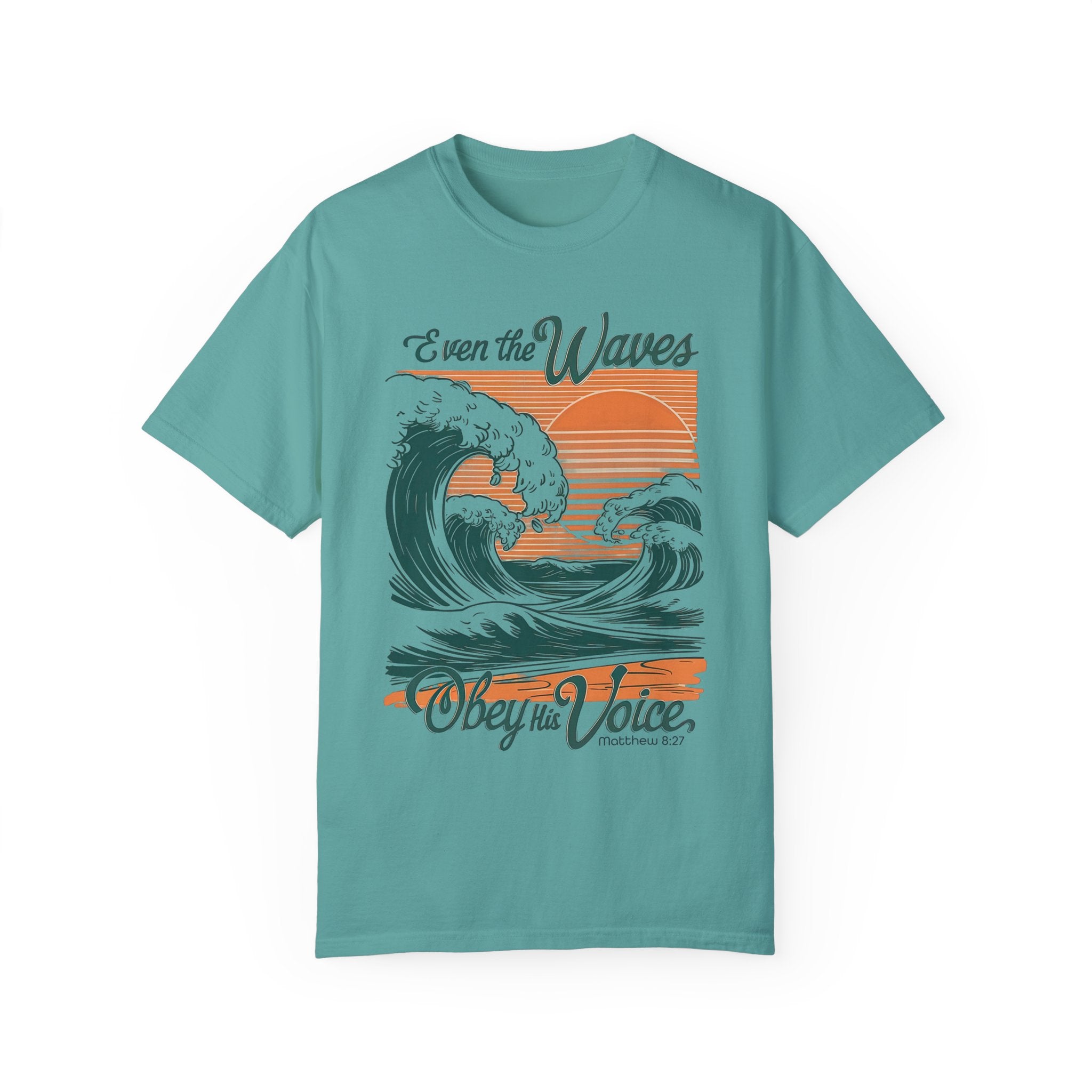 Even the Waves Obey T-shirt