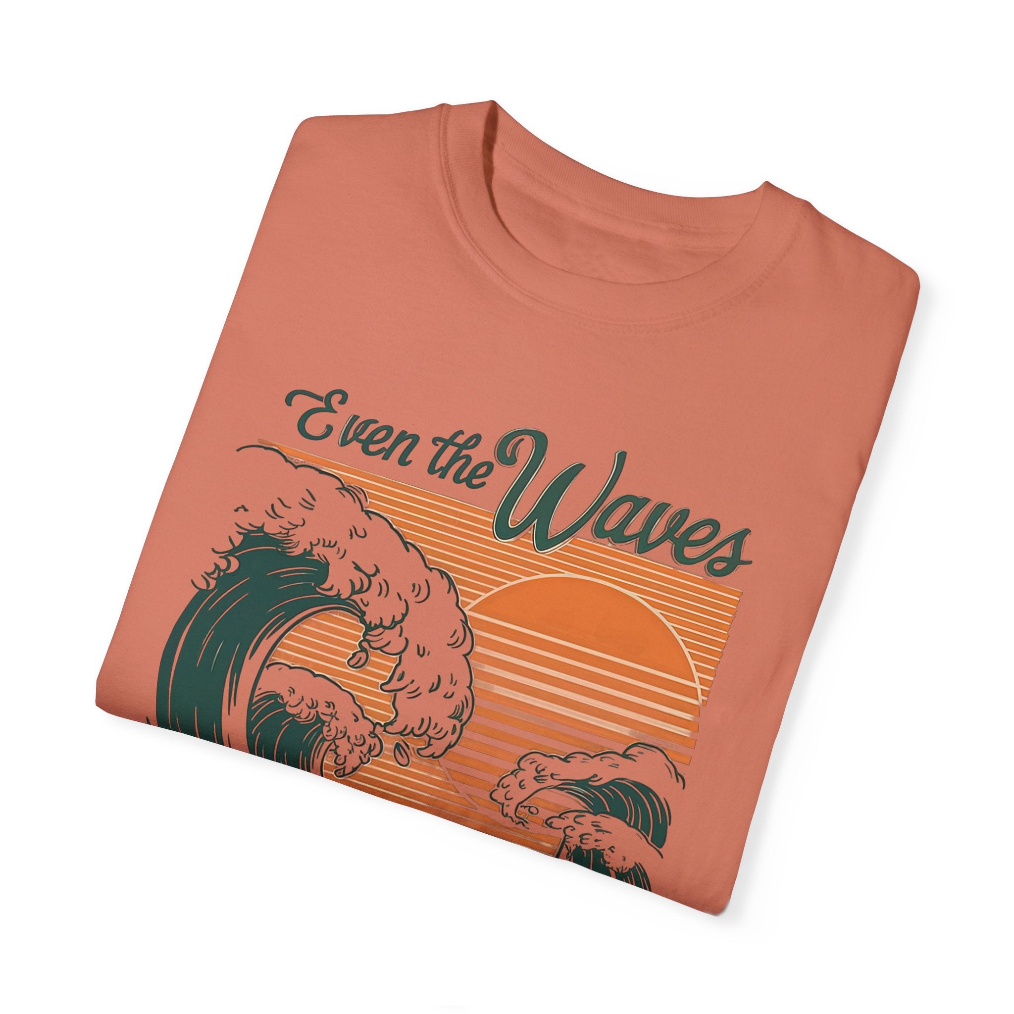 Even the Waves Obey T-shirt