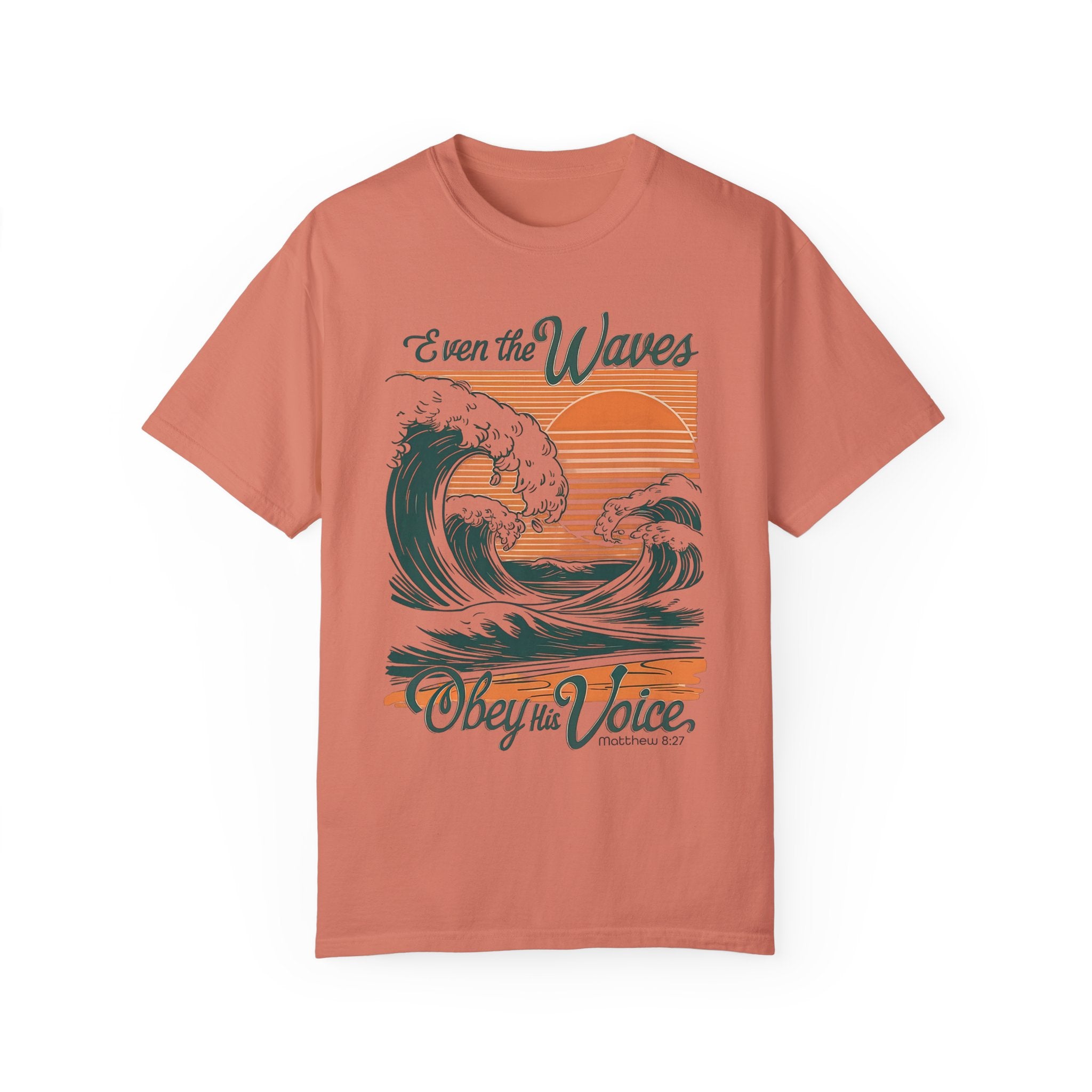 Even the Waves Obey T-shirt