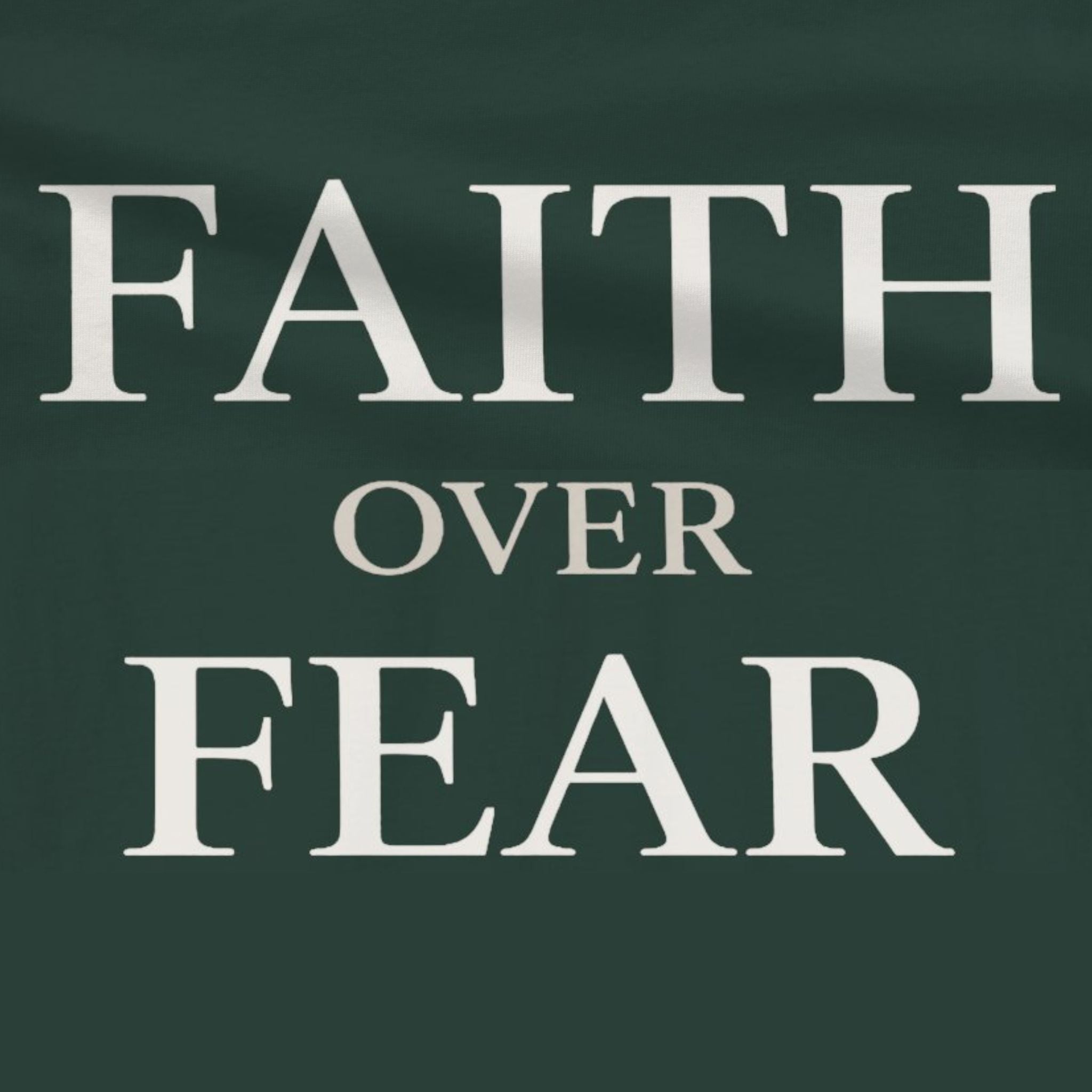Faith Over Fear Tee