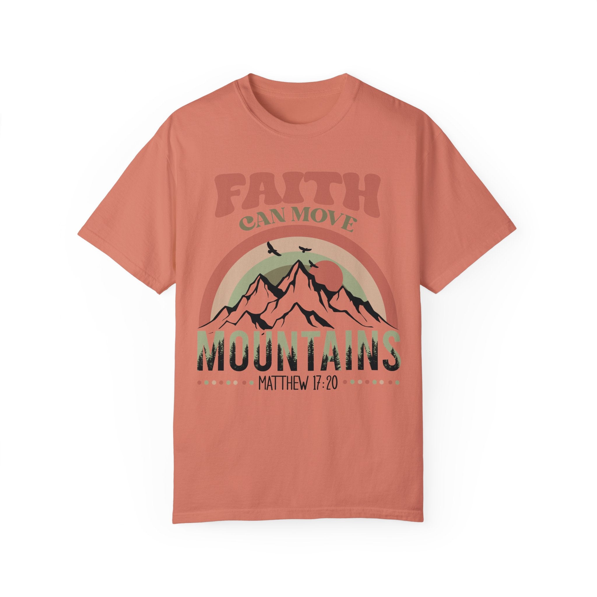 Faith Can Move Mountains T-Shirt