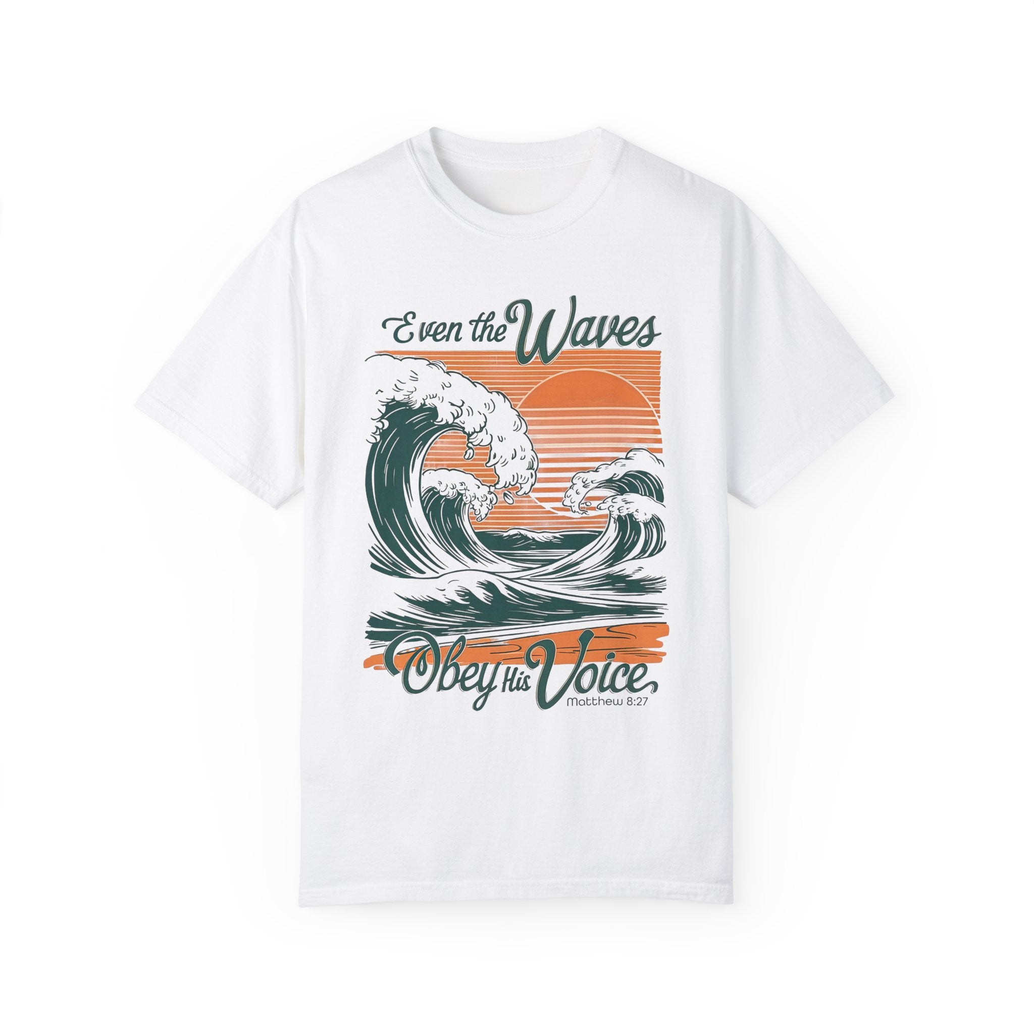 Even the Waves Obey T-shirt