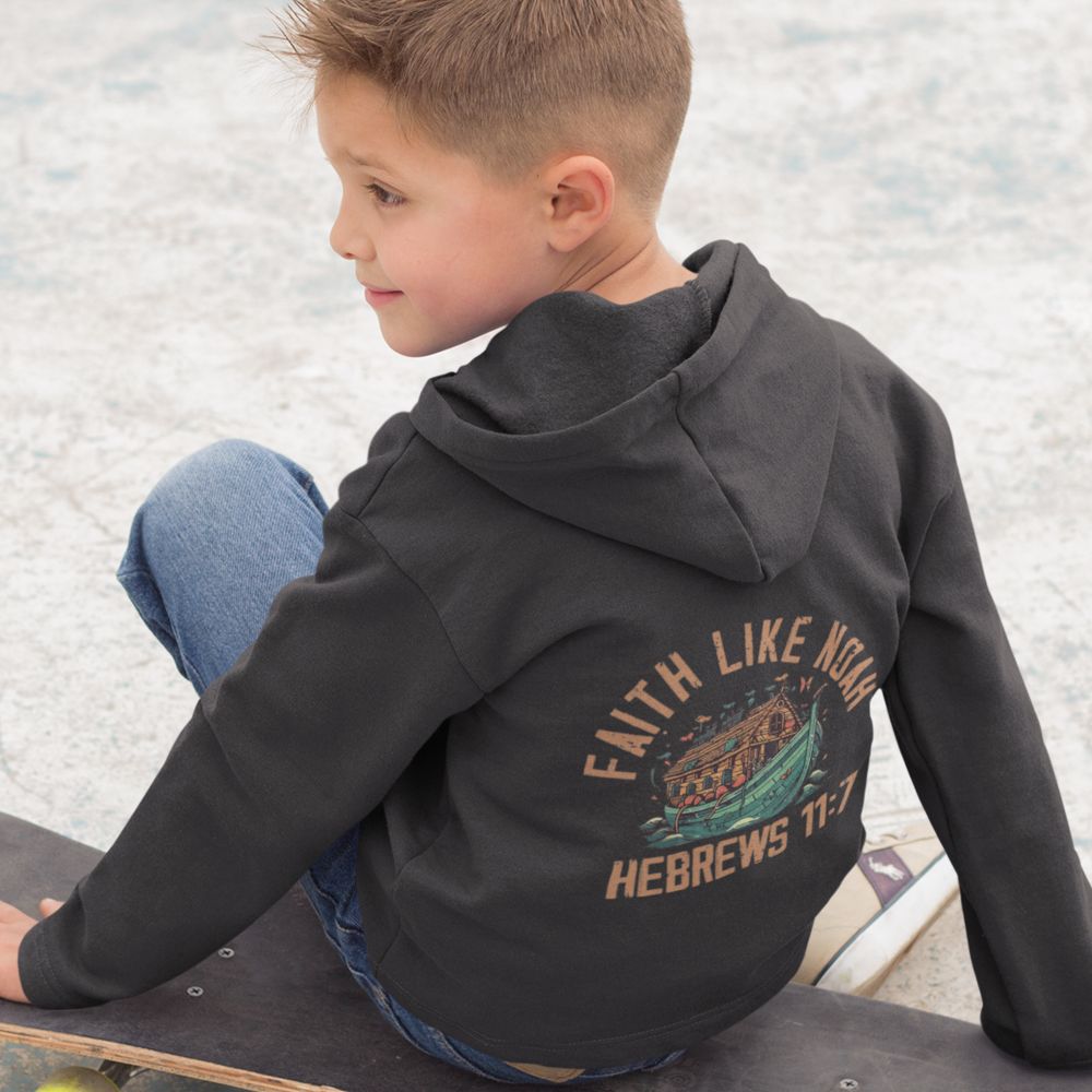 Faith Like Noah Toddler Jacket Full - Zip Fleece Hoodie Sweatshirt - Design on Back Only - Jesus Passion Apparel