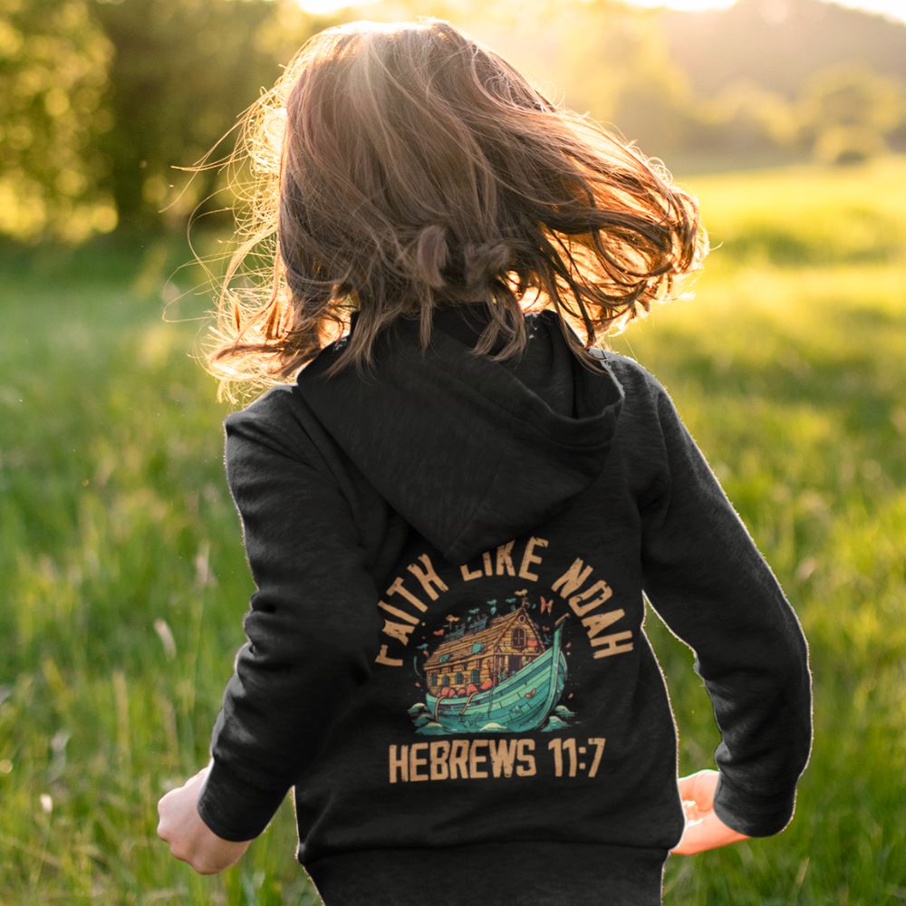 Faith Like Noah Toddler Jacket Full - Zip Fleece Hoodie Sweatshirt - Design on Back Only - Jesus Passion Apparel