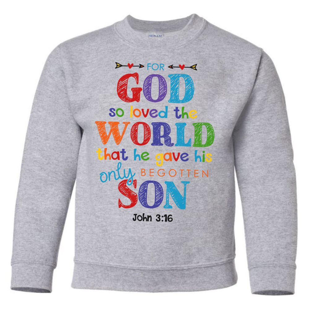 God So loved the World Youth Crewneck Sweatshirt - Jesus Passion Apparel