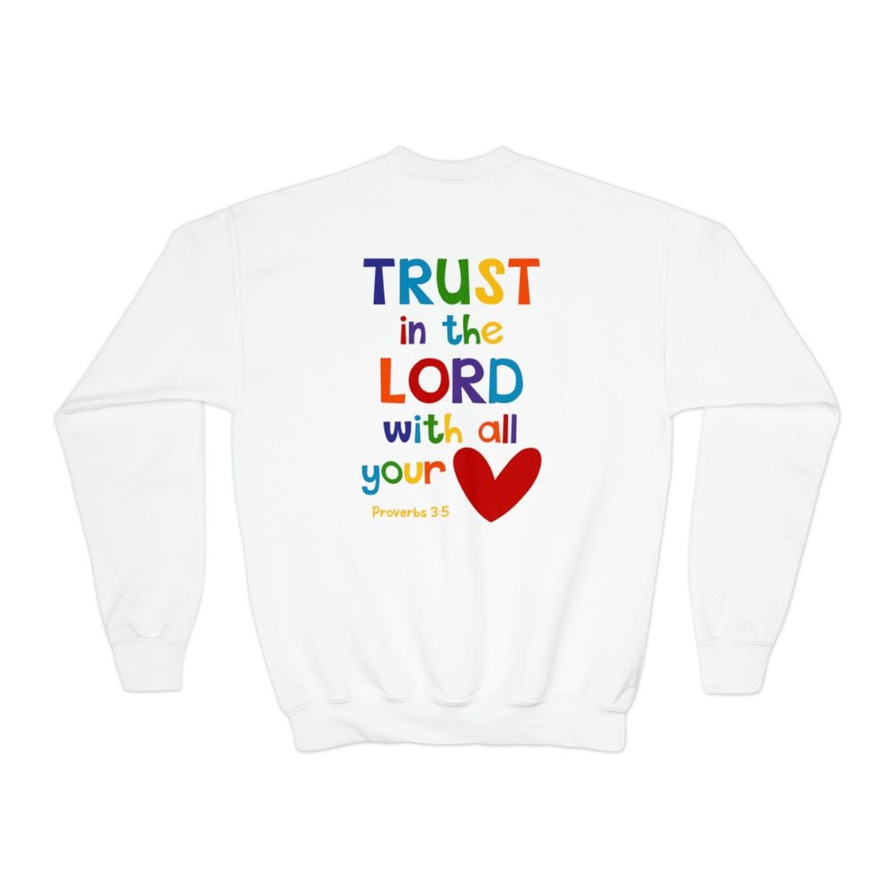 Trust in the Lord Youth Crewneck Sweatshirt - Design on Front and Back - Jesus Passion Apparel
