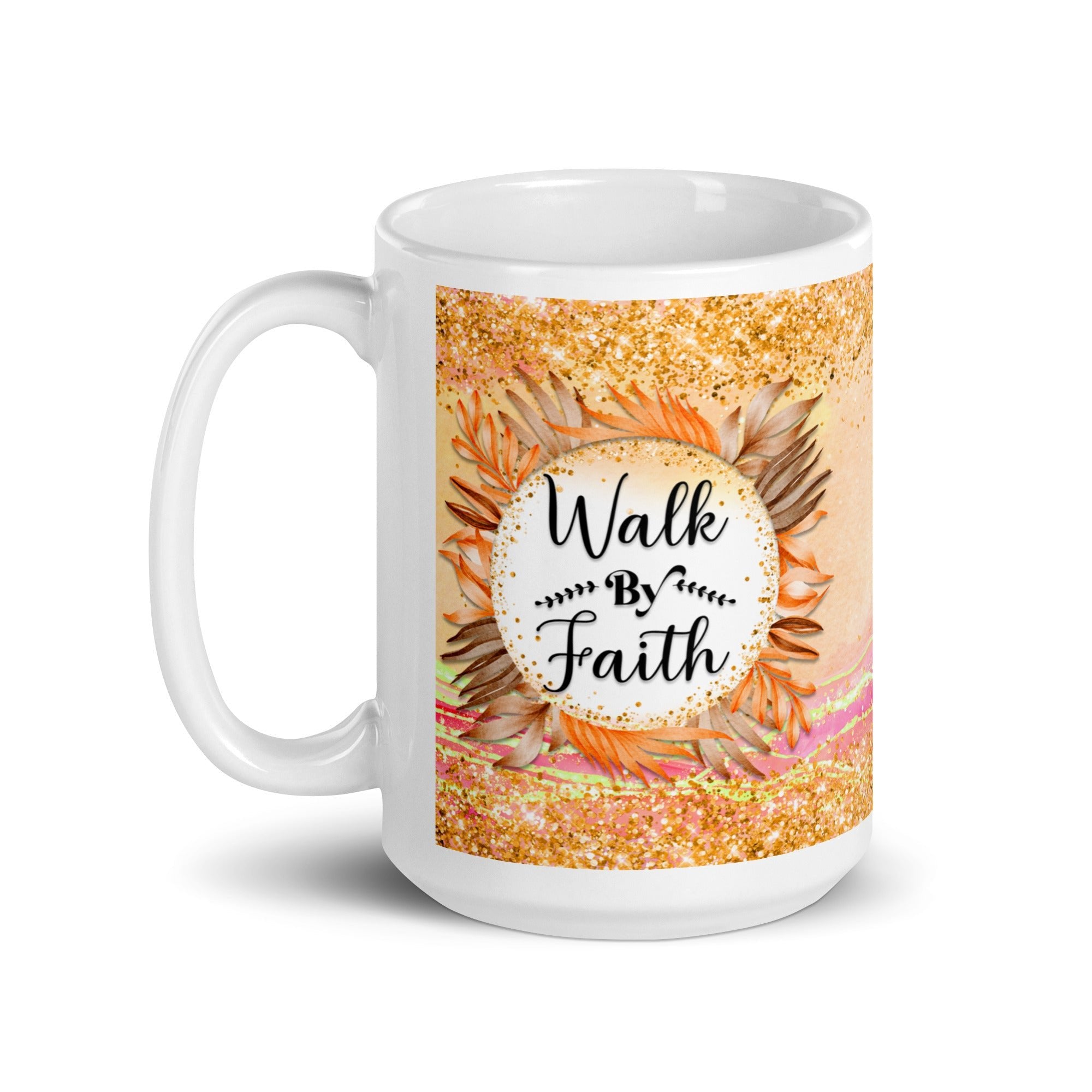 Walk By Faith White Glossy Mug - Jesus Passion Apparel