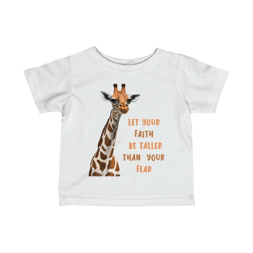 Giraffe Let your Faith be Taller Than Your Fear Young Toddler Jersey Tee Colors: White Sizes: 6M Jesus Passion Apparel