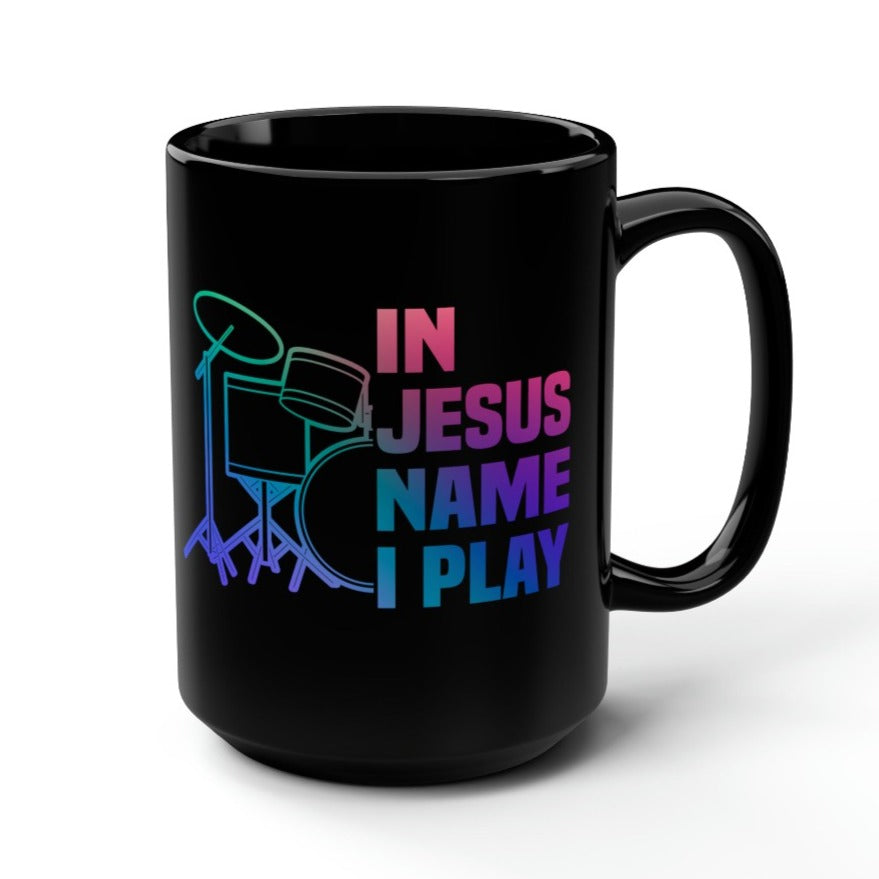 In Jesus Name I Play Drums - 15 oz Mug - Mini Set Size: Black 15oz Jesus Passion Apparel