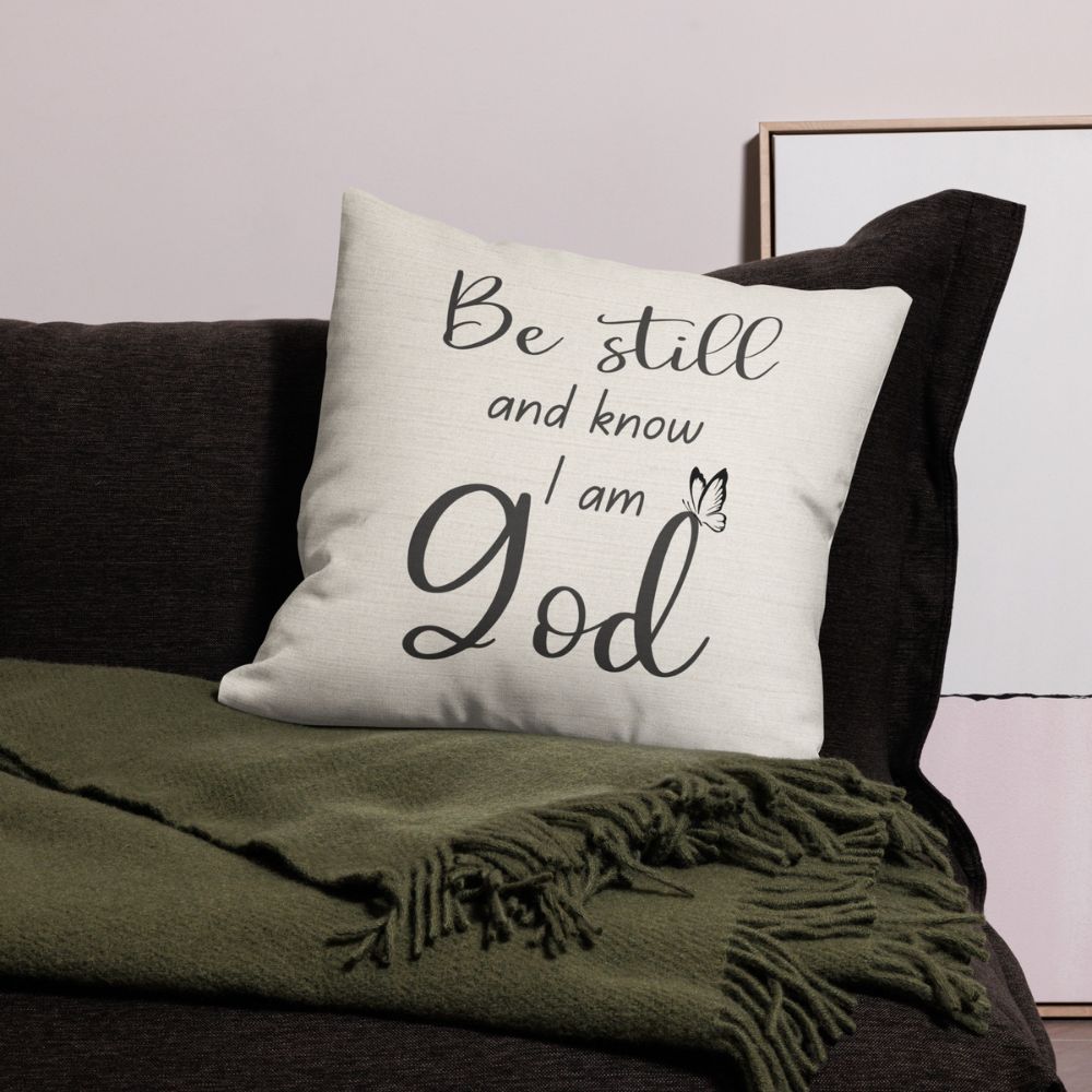 Be Still and Know Am God Script with Natural Linen Design Premium Pillow Size: 18″×18″ Jesus Passion Apparel