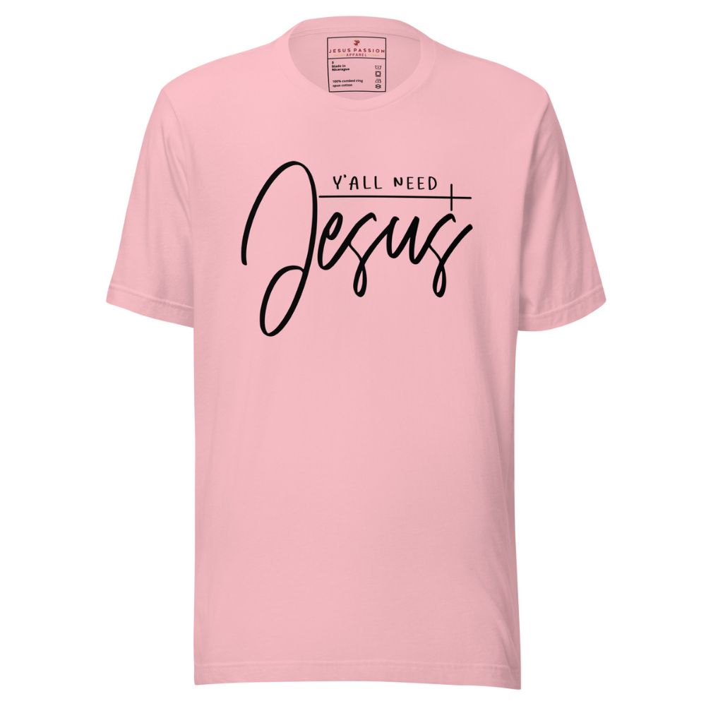 Y'all Need Jesus Jersey Short Sleeve T-Shirt Color: Pink Size: S Jesus Passion Apparel