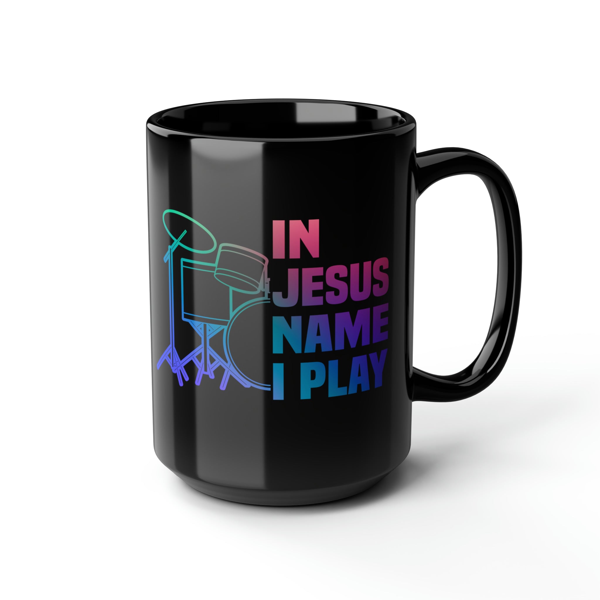 In Jesus Name I Play Drums - 15 oz Mug - Mini Set Size: Black 15oz Jesus Passion Apparel