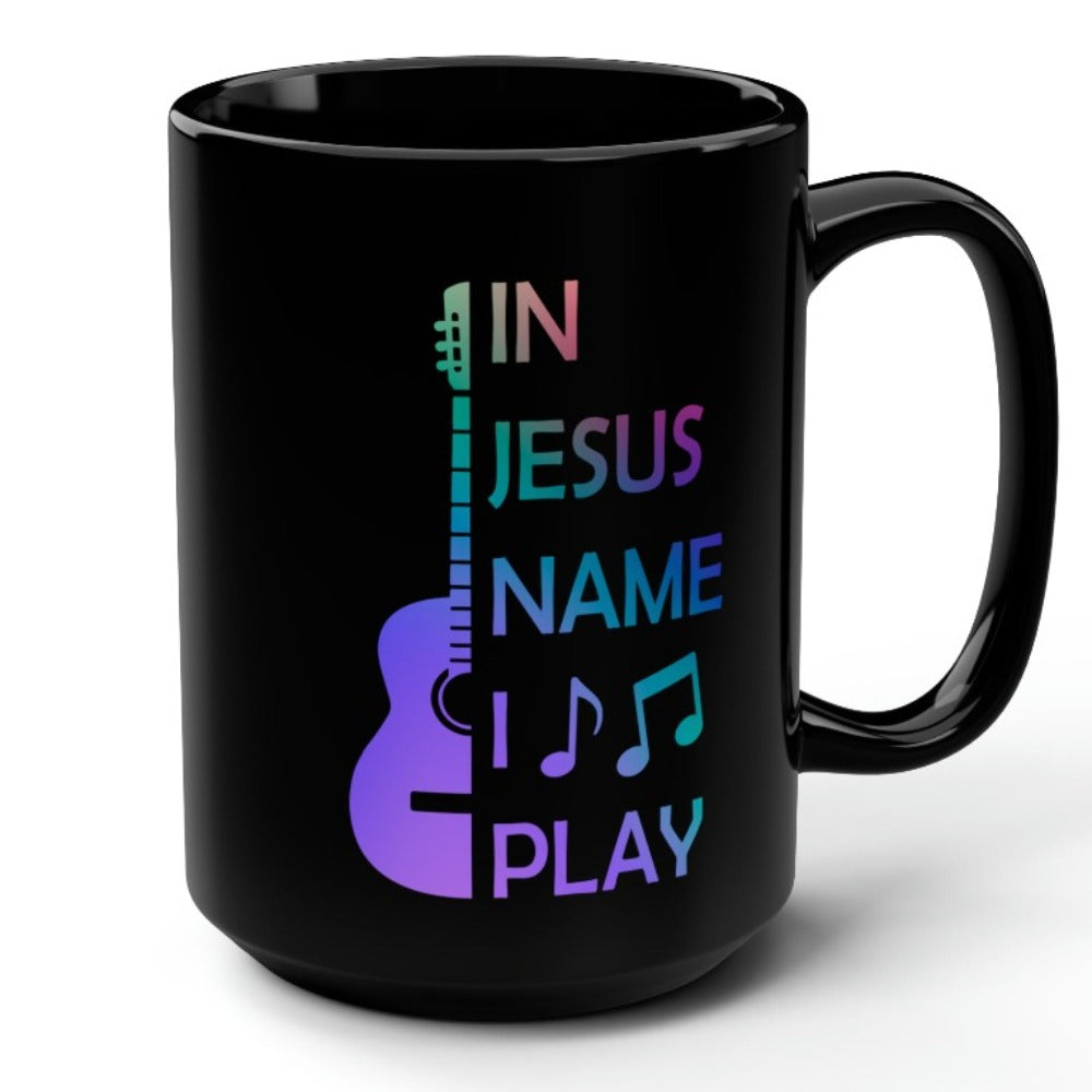 In Jesus Name I Play Acoustic Guitar - 15 oz Mug Size: Black 15oz Jesus Passion Apparel