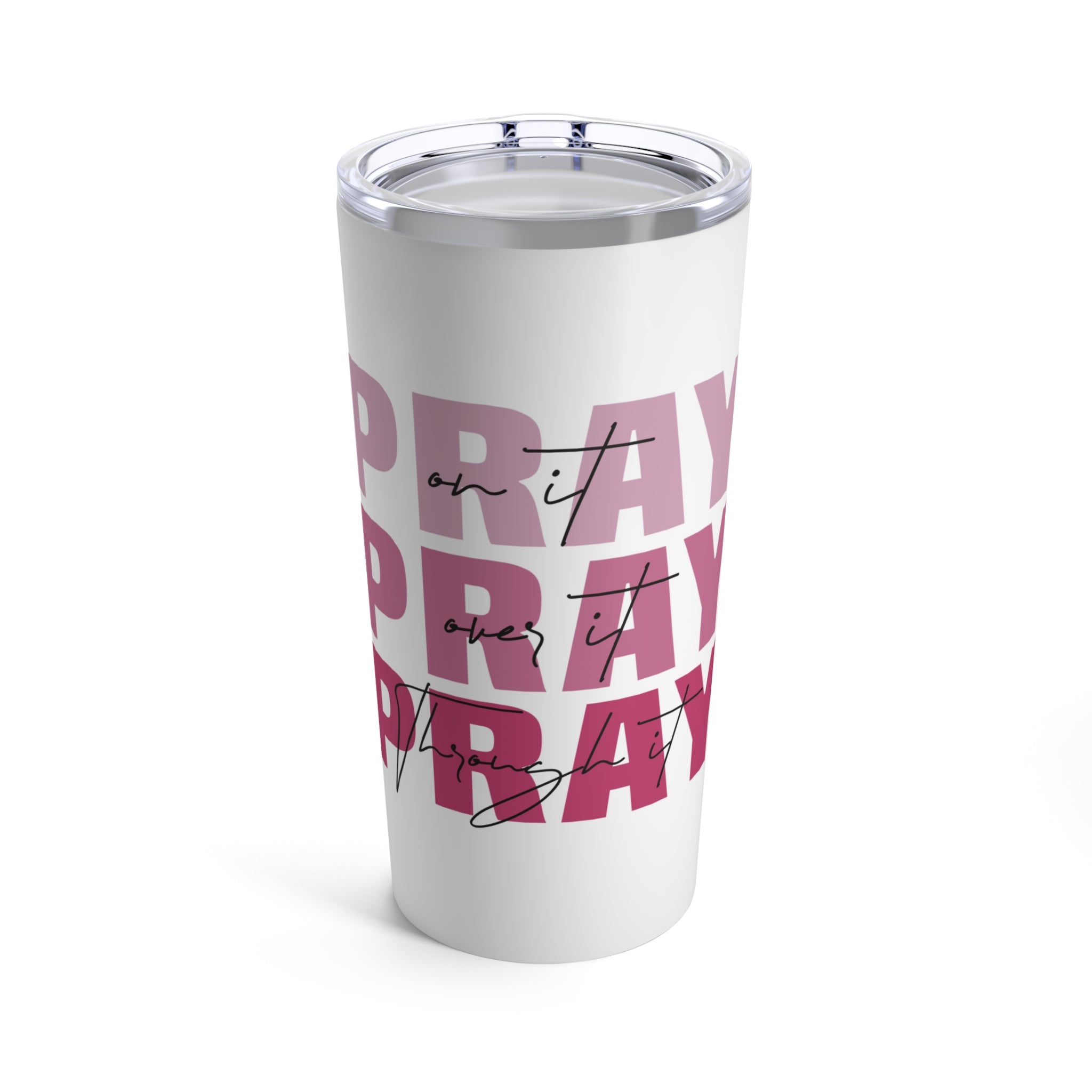 Pray On Over Through It Pink Roses Glitter Hot-Cold Tumbler 20 oz with Sip Lid Size: 20oz Jesus Passion Apparel