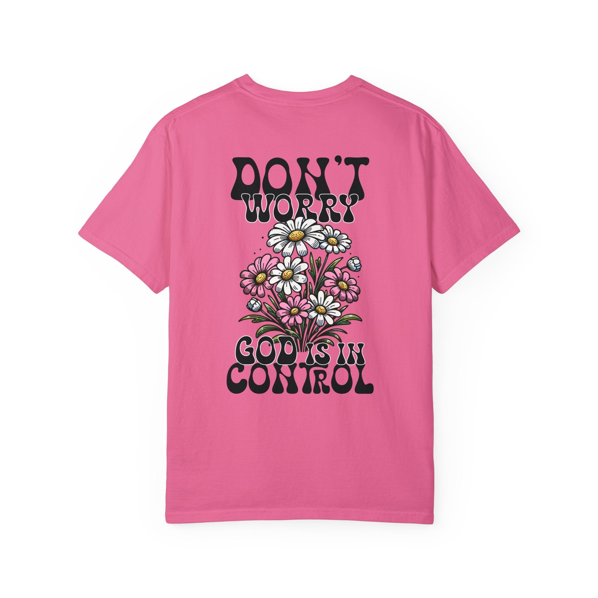 Don't Worry God is in Control Comfy Heavyweight Short Sleeve Tee