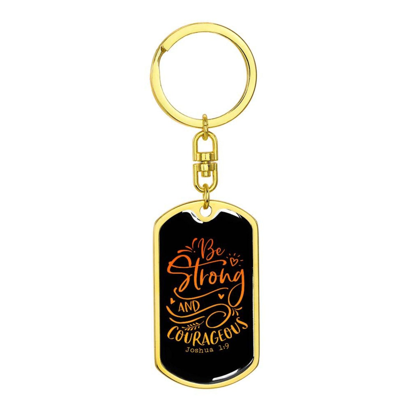 Be Strong and Courageous - Orange Dog Tag with Swivel Keychain Engraving: No Jesus Passion Apparel