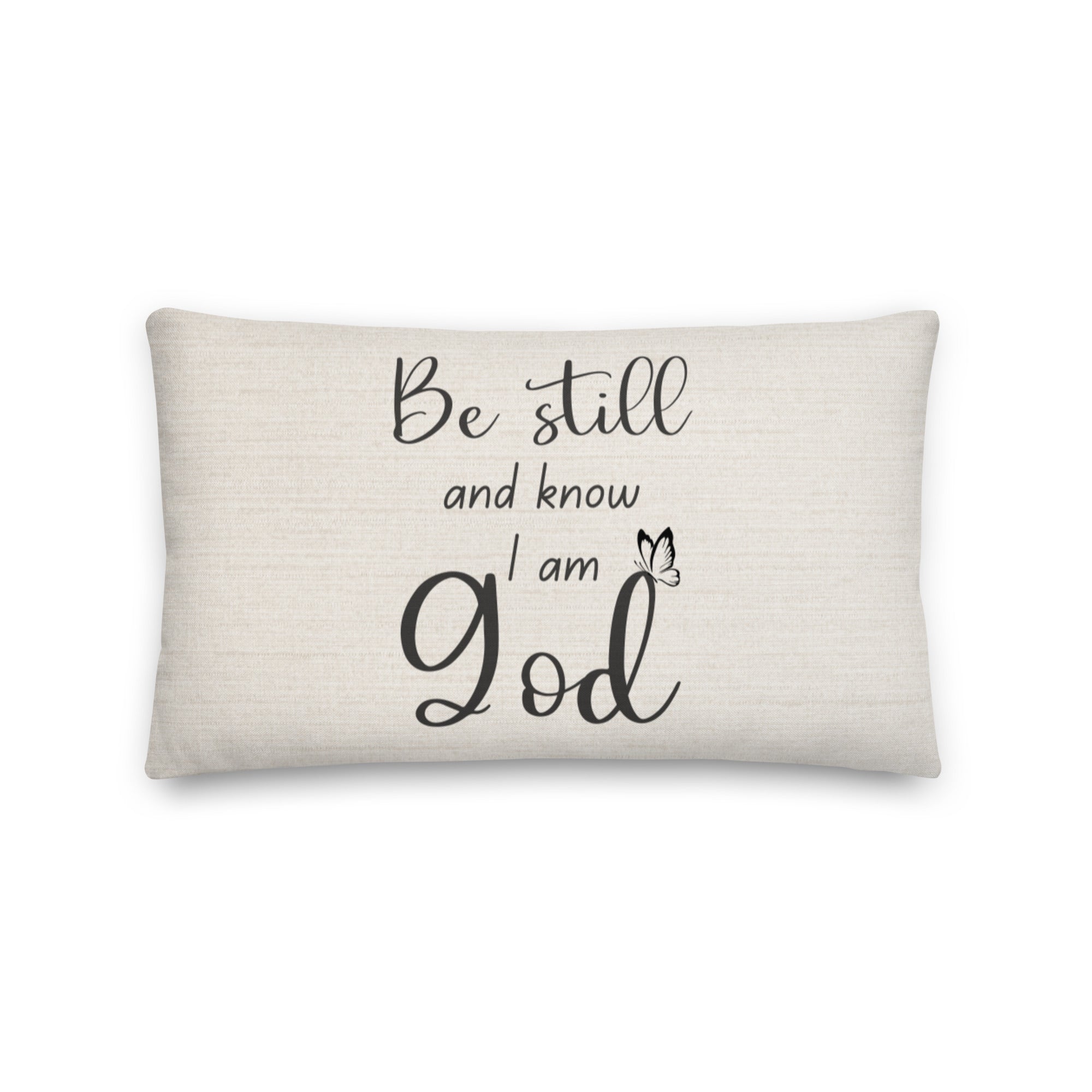 Be Still and Know Am God Script with Natural Linen Design Premium Pillow Size: 20″×12″ Jesus Passion Apparel