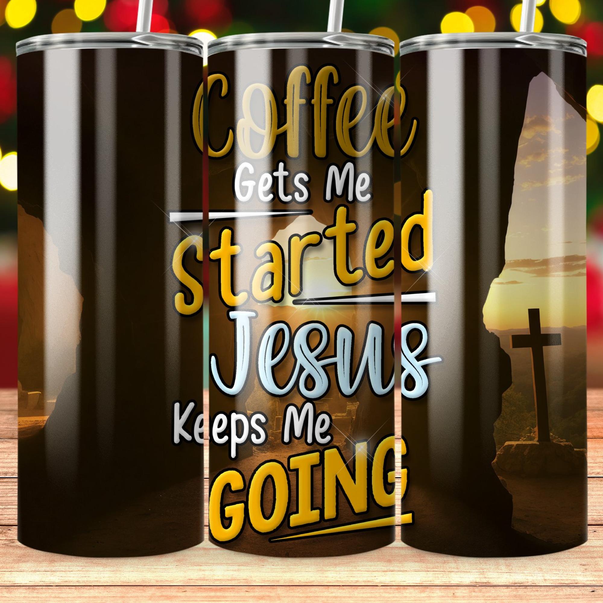 Coffee and Jesus Tumbler 20 oz - Stainless Steel Straw - Jesus Passion Apparel