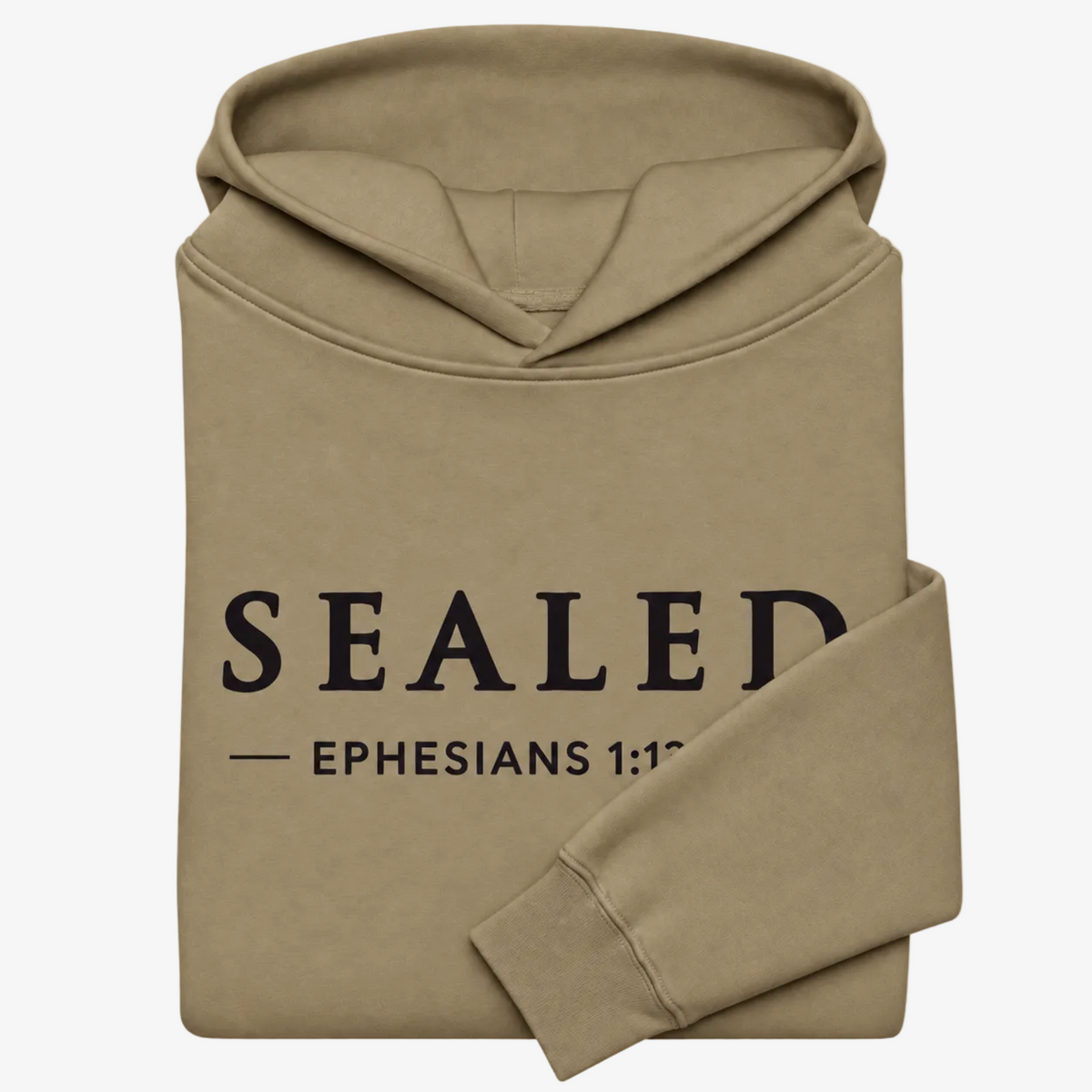 Folded sand SEALED hoodie on a light background, showing the drawcord-free hood, black SEALED and Ephesians 1:13 chest print, and folded sleeve.
