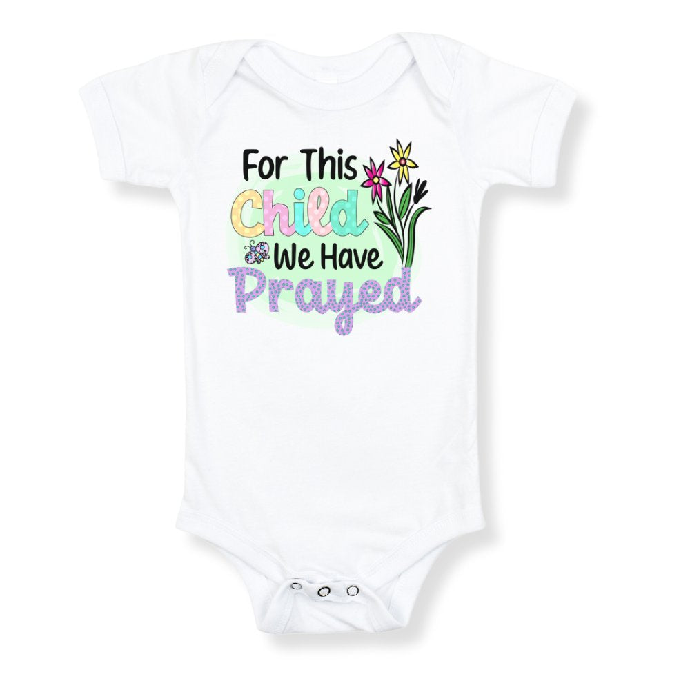 For This Child We Have Prayed Flowers Stars Baby Bodysuit Color: White Size: 3-6m Jesus Passion Apparel