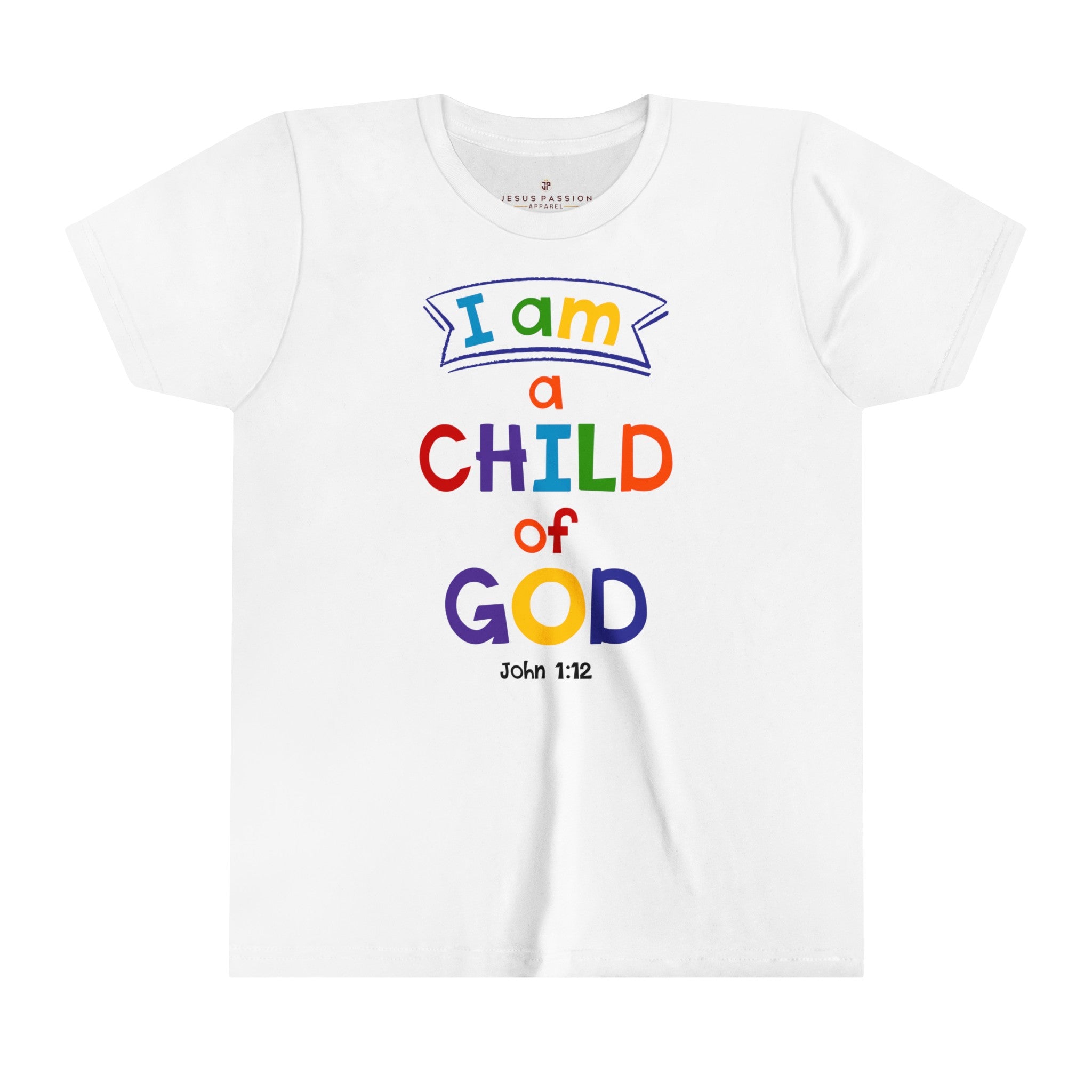 I am a Child of God Youth Unisex Relaxed Fit T-Shirt Colors: White Sizes: S Jesus Passion Apparel