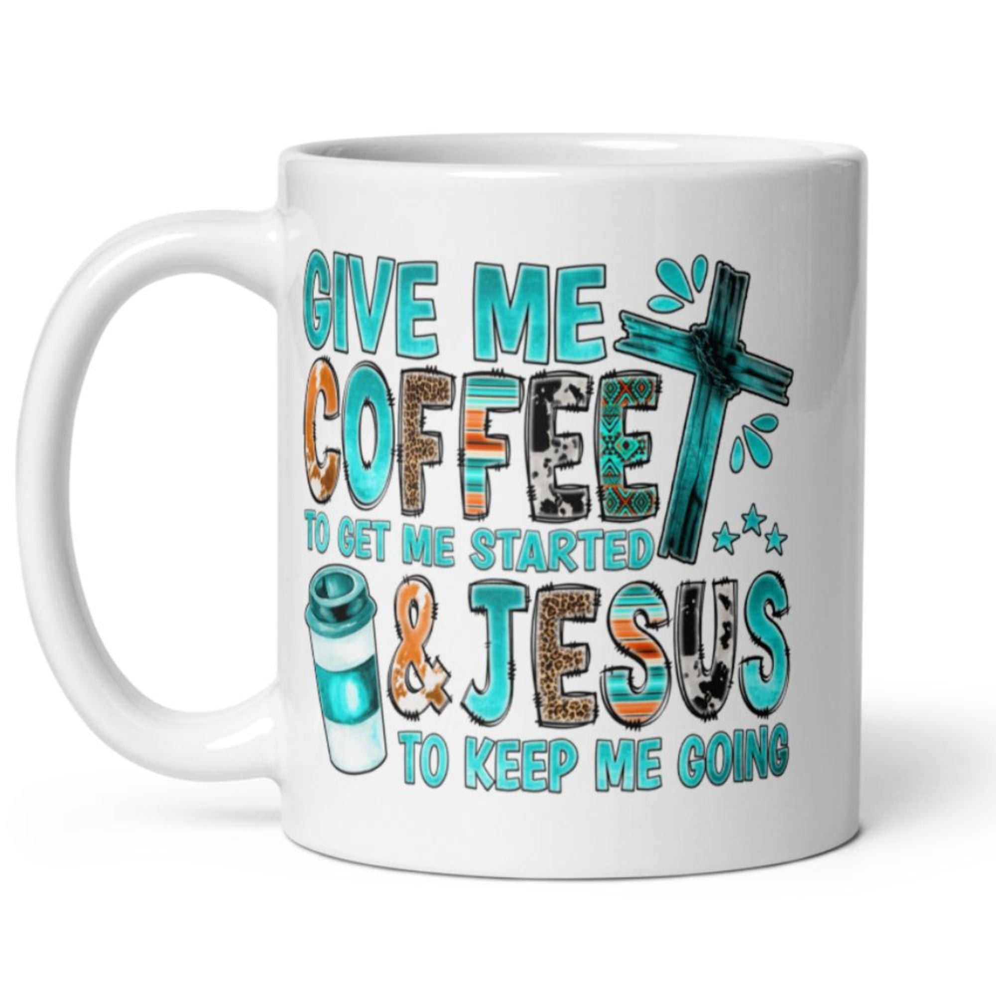 Give me Coffee and Jesus 15 oz or 11 oz White Coffee Mug Size: 11oz Jesus Passion Apparel