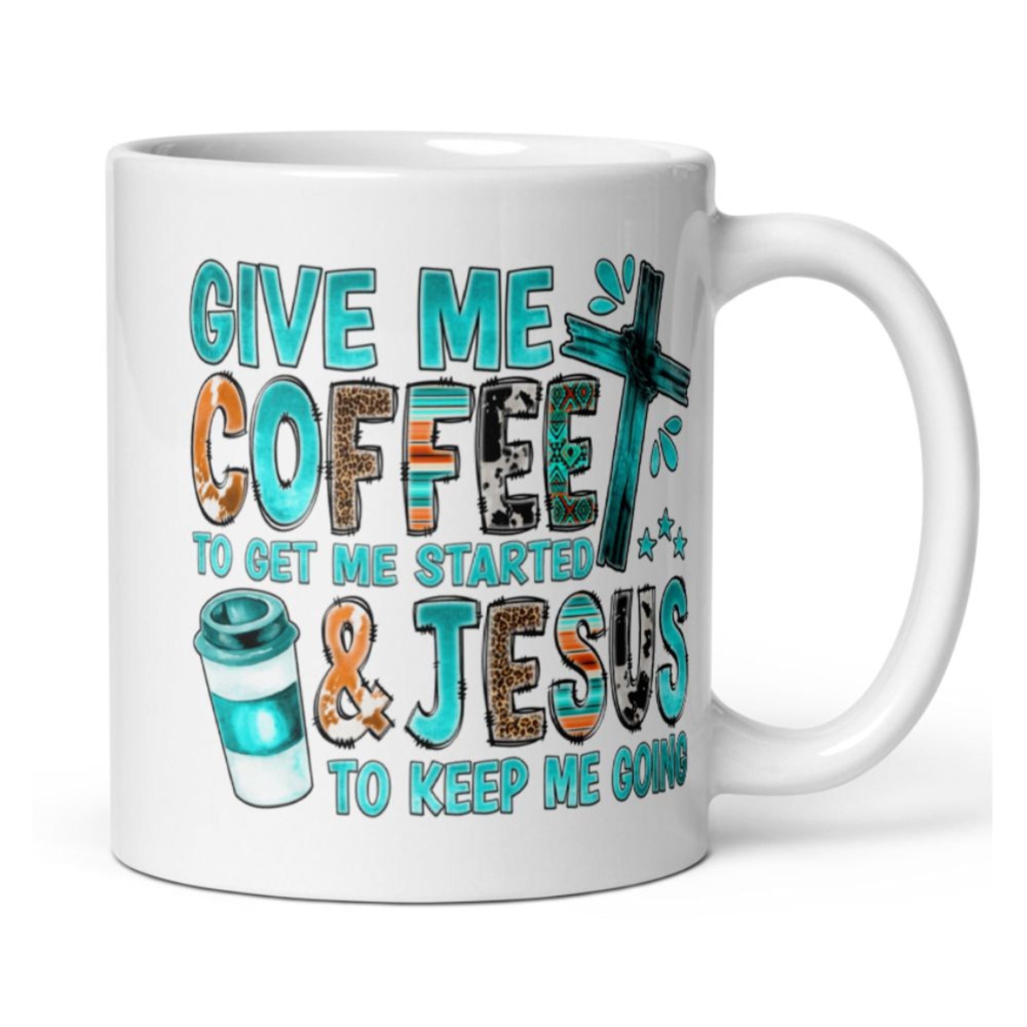 Give me Coffee and Jesus 15 oz or 11 oz White Coffee Mug Size: 11oz Jesus Passion Apparel