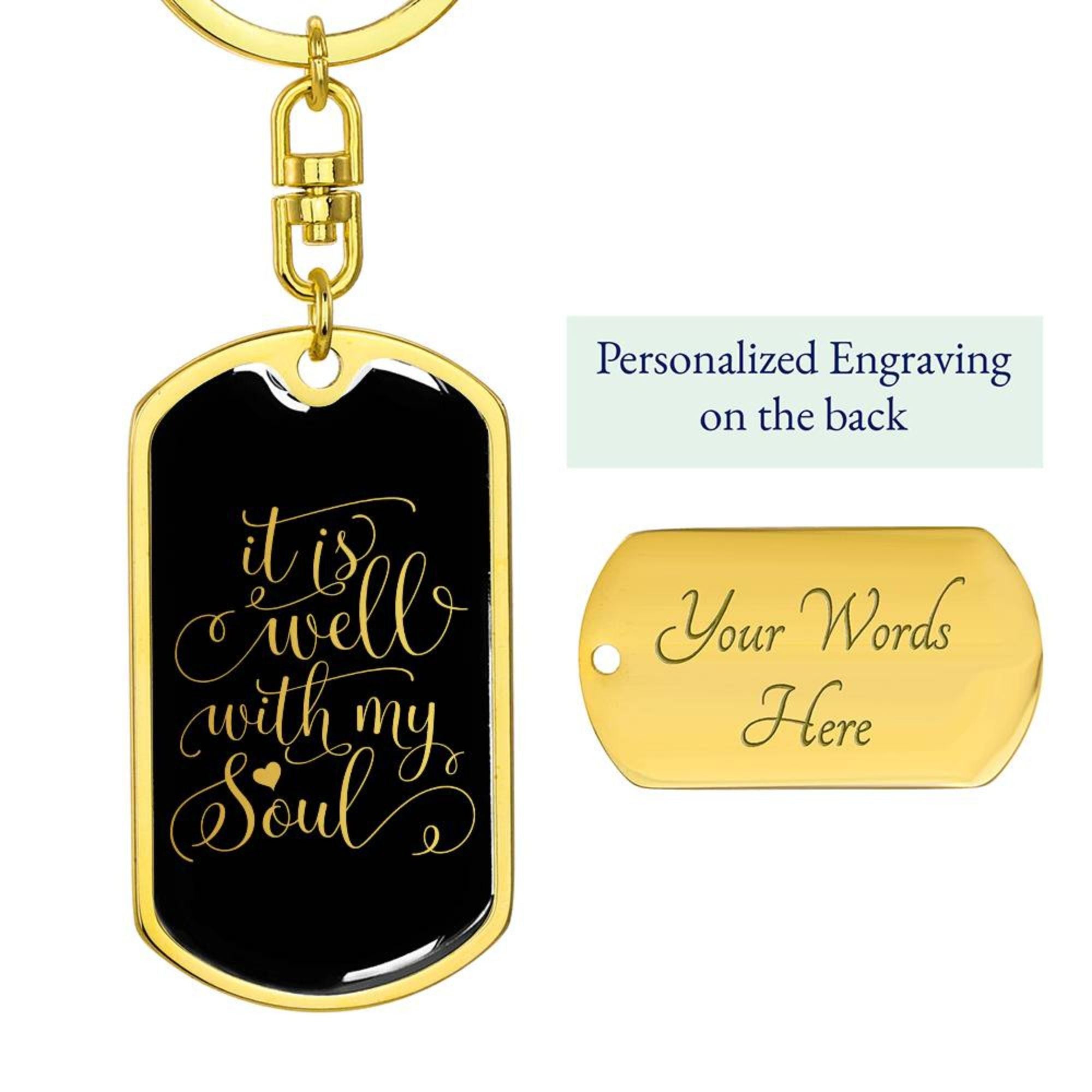 Well With My Soul - Gold Dog Tag with Swivel Keychain Engraving: Yes Jesus Passion Apparel