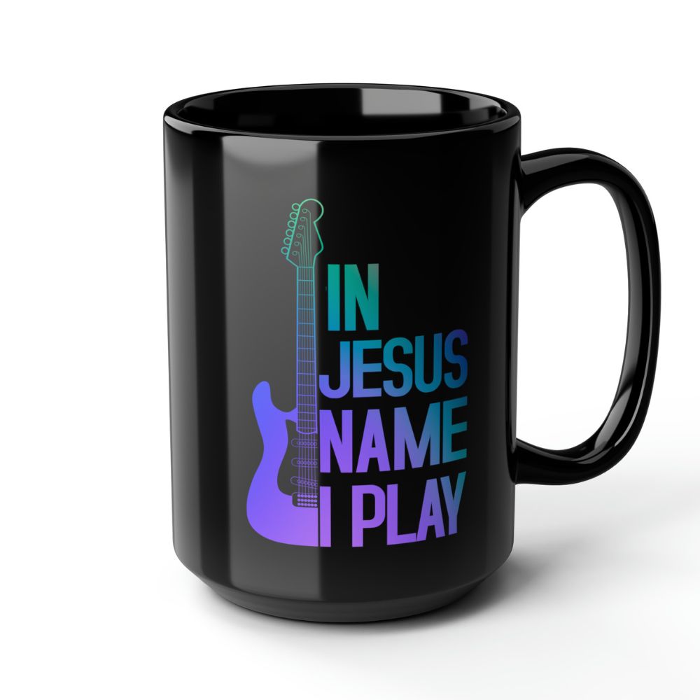 In Jesus Name I Play Electric Guitar - 15 oz Mug Size: Black 15oz Jesus Passion Apparel