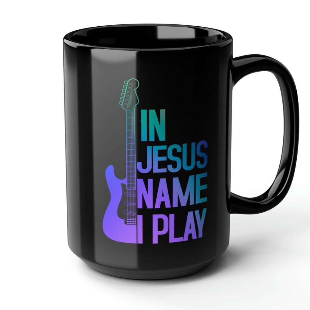 In Jesus Name I Play Electric Guitar - 15 oz Mug Size: Black 15oz Jesus Passion Apparel