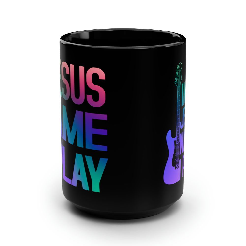 In Jesus Name I Play Electric Guitar - 15 oz Mug Size: Black 15oz Jesus Passion Apparel