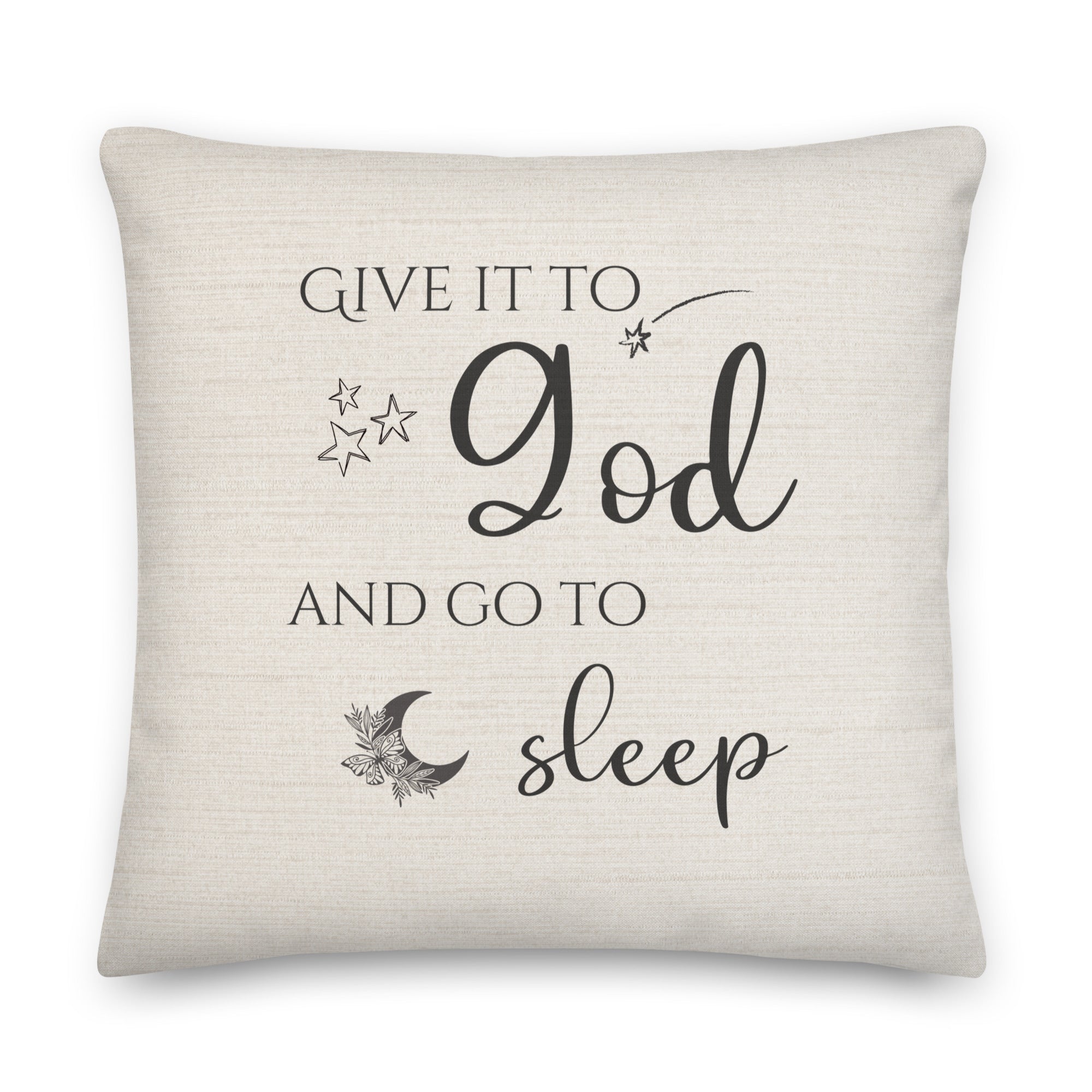 Give it to God Script with Natural Linen Design Premium Pillows Size: 22″×22″ Jesus Passion Apparel