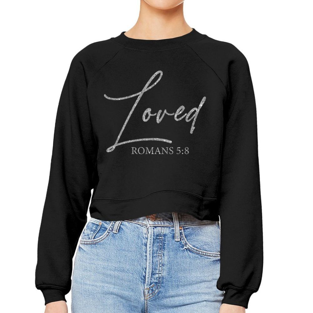 Loved Romans 5:8 Women's Cropped Raglan Pullover Fleece Sweatshirt - Black Size: M Color: Black Jesus Passion Apparel