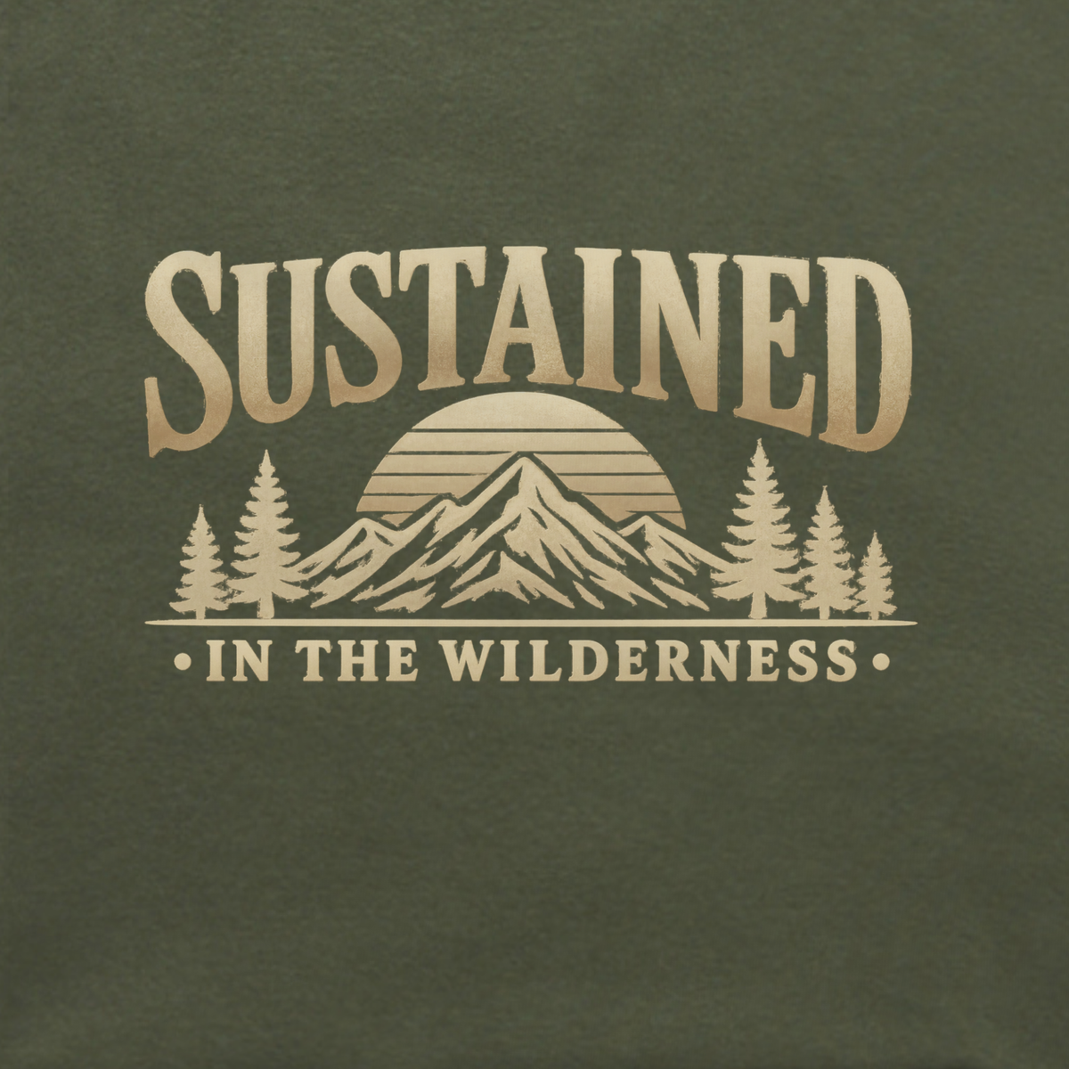 A close-up of a dark olive green fabric surface featuring a tan printed graphic with the words “SUSTAINED” above layered mountains, pine trees, and the phrase “IN THE WILDERNESS.”.