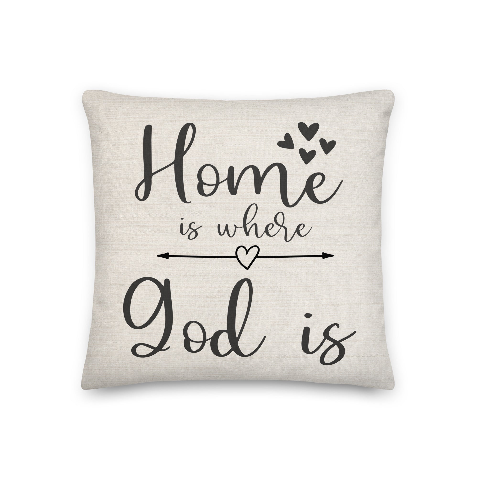 Home is Where God Is Script with Natural Linen Design Premium Pillows Size: 18″×18″ Jesus Passion Apparel