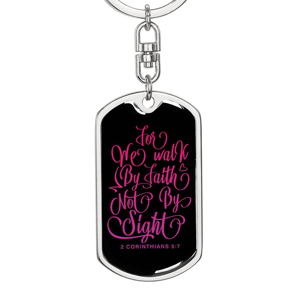 We Walk By Faith - Pink Dog Tag with Swivel Keychain Engraving: No Jesus Passion Apparel