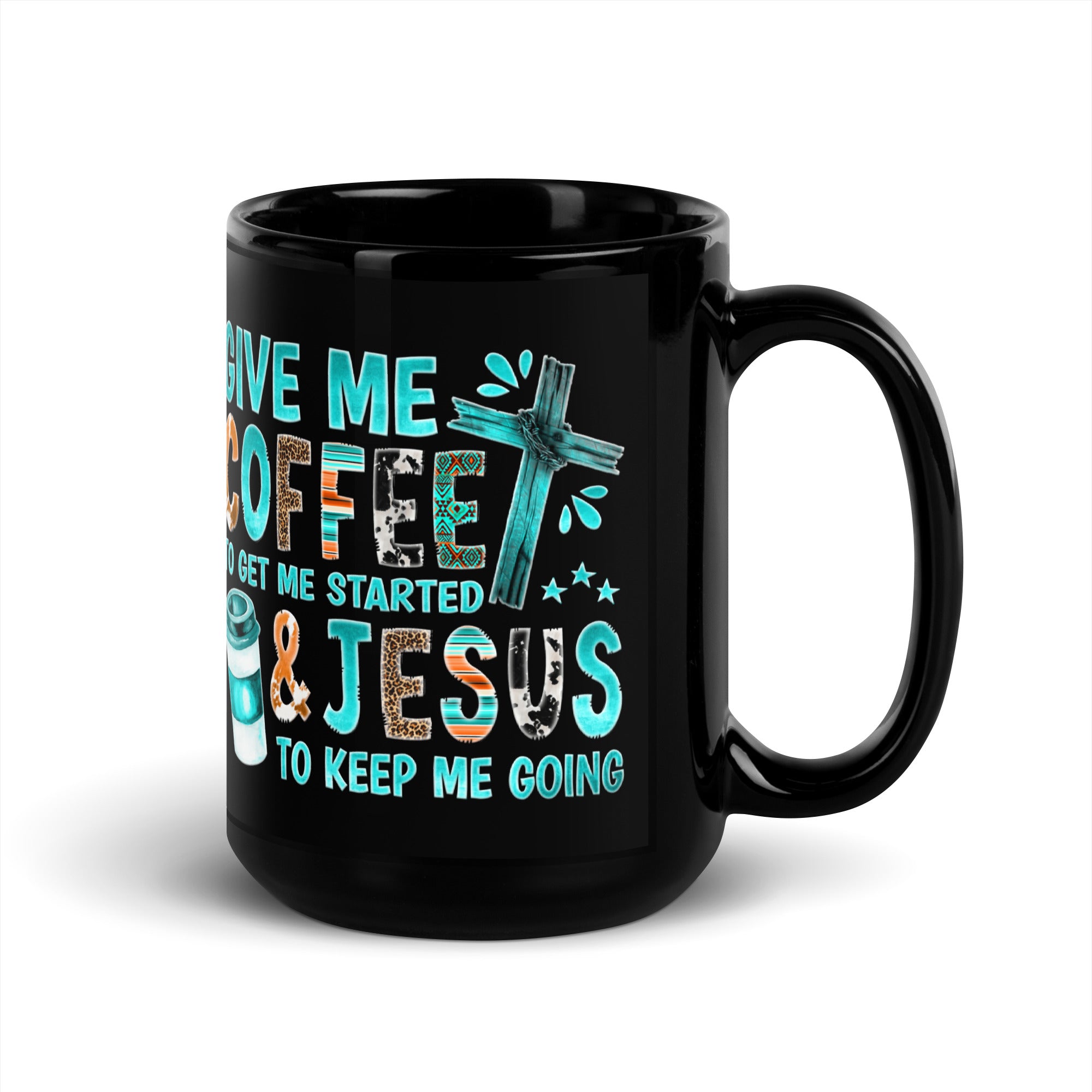 Give me Coffee and Jesus 15 oz or 11 oz Black Coffee Mug Size: 11oz Jesus Passion Apparel