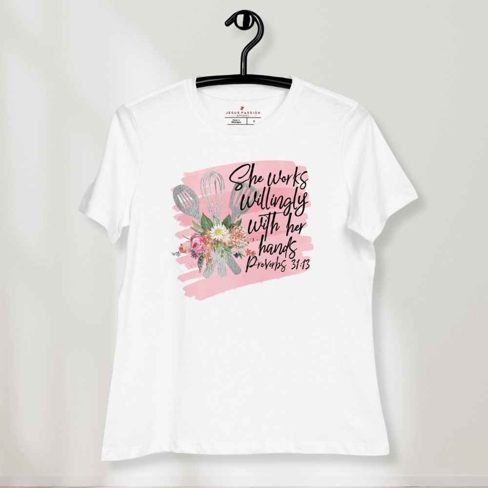 Chef - She Works Willingly Relaxed T-Shirt - Matching Tote Available - Jesus Passion Apparel