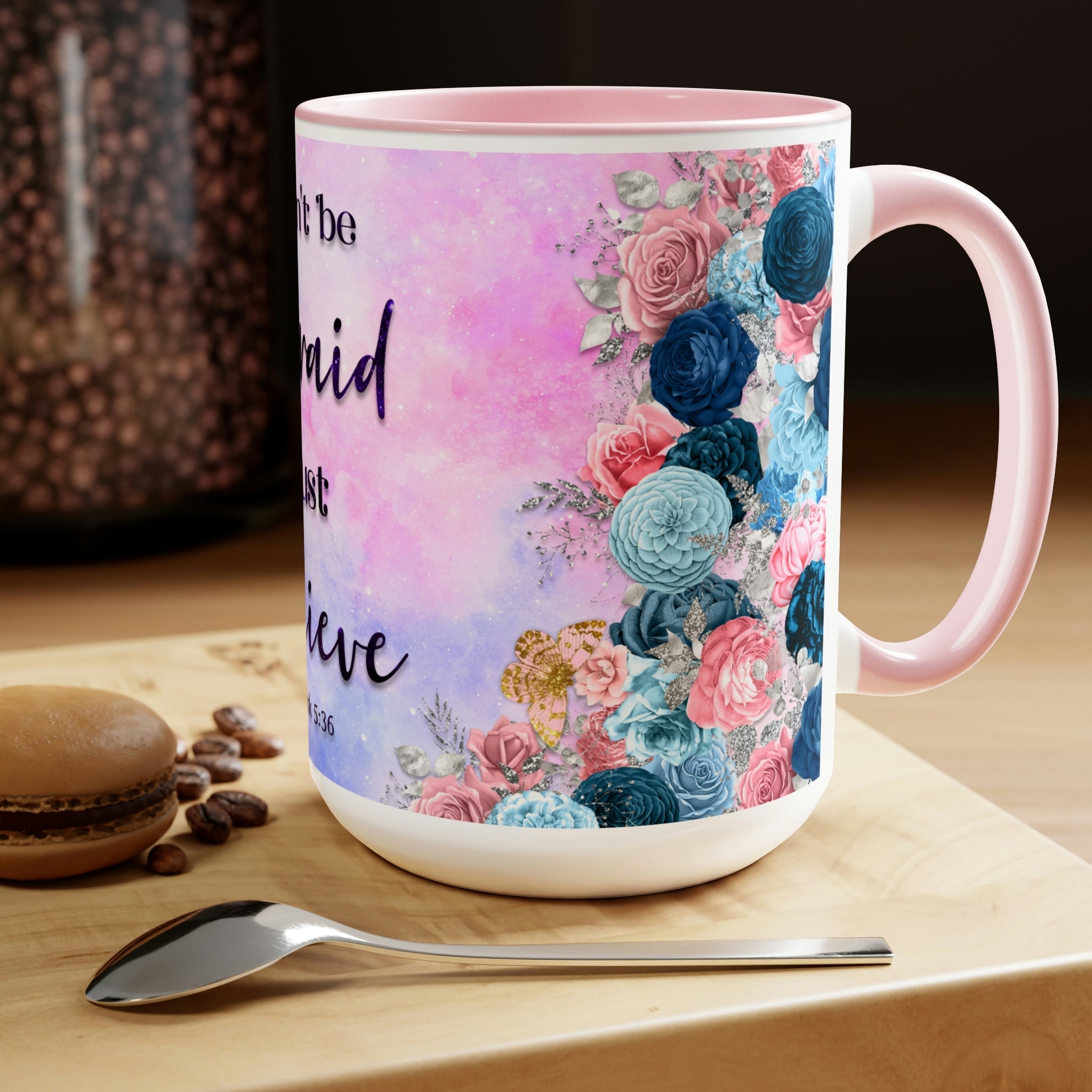 Don't Be Afraid Just Believe Blue or Pink Two - Tone Coffee Mug, 15oz - Jesus Passion Apparel