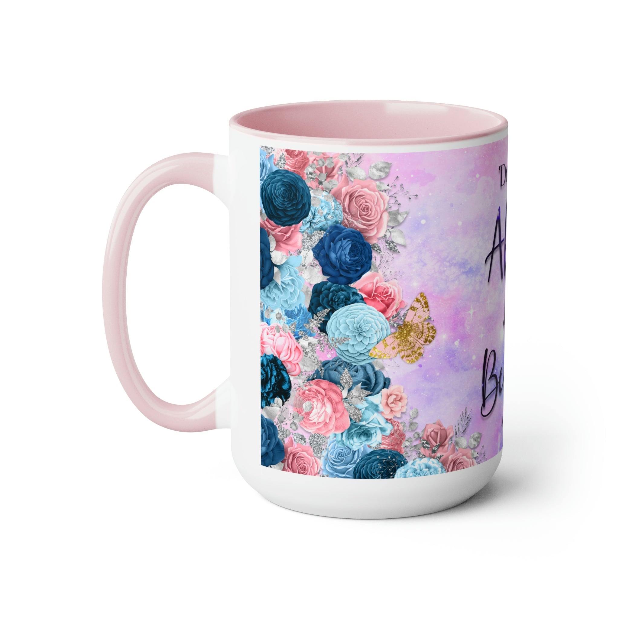 Don't Be Afraid Just Believe Blue or Pink Two - Tone Coffee Mug, 15oz - Jesus Passion Apparel