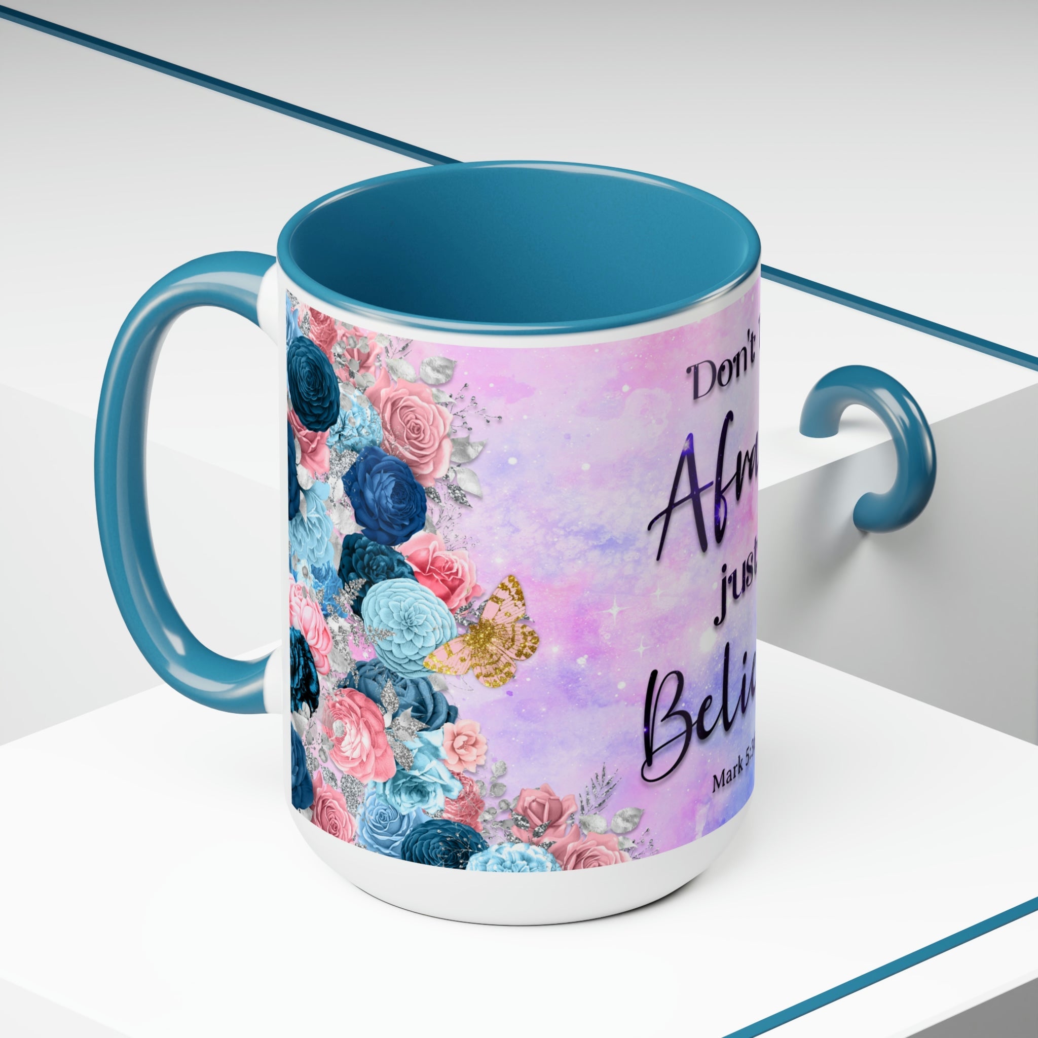 Don't Be Afraid Just Believe Blue or Pink Two - Tone Coffee Mug, 15oz - Jesus Passion Apparel