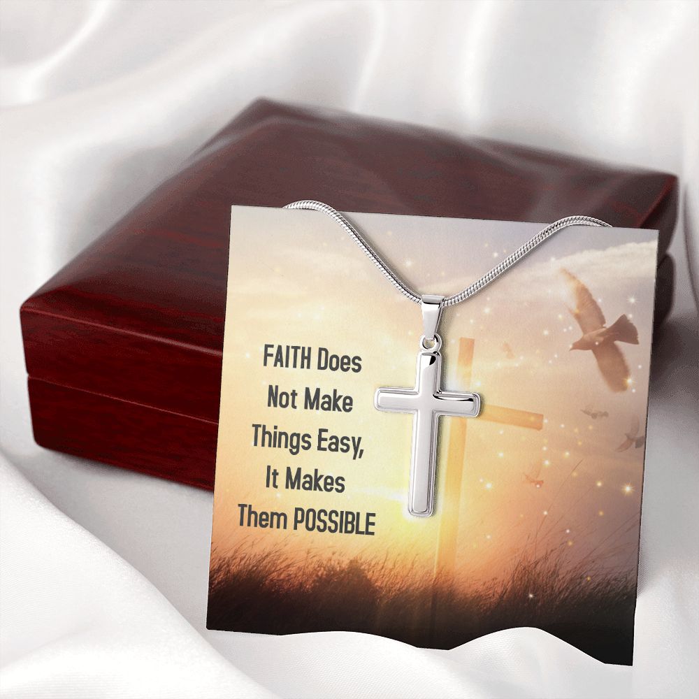 Faith Does Not Make Things Easy Cross - Jesus Passion Apparel