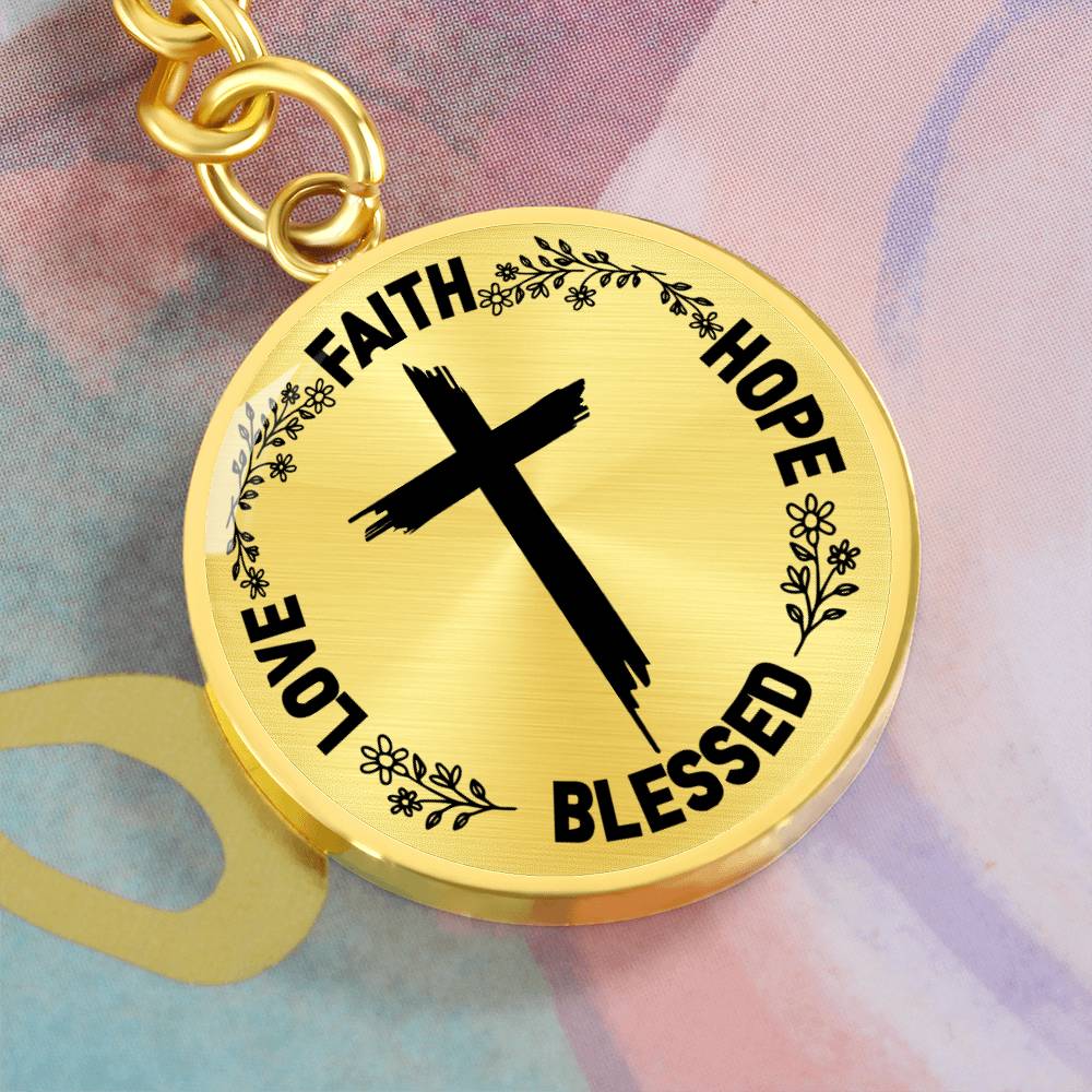 Faith Hope Bless Loved Inspirational Keychain - Jesus Passion Apparel