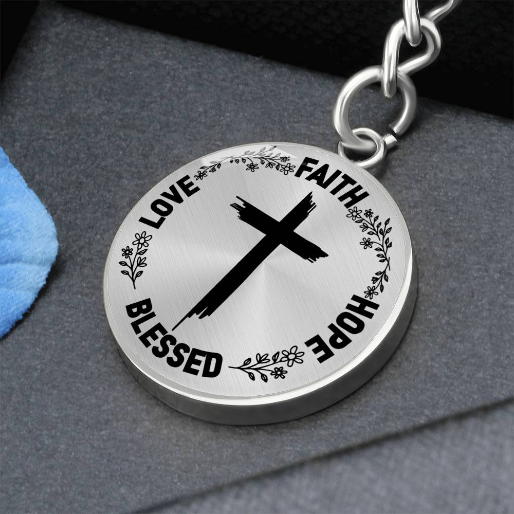 Faith Hope Bless Loved Inspirational Keychain - Jesus Passion Apparel