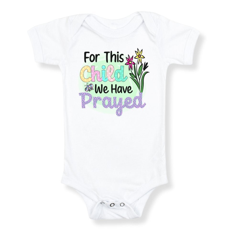 For This Child We Have Prayed Flowers Stars Baby Bodysuit - Jesus Passion Apparel