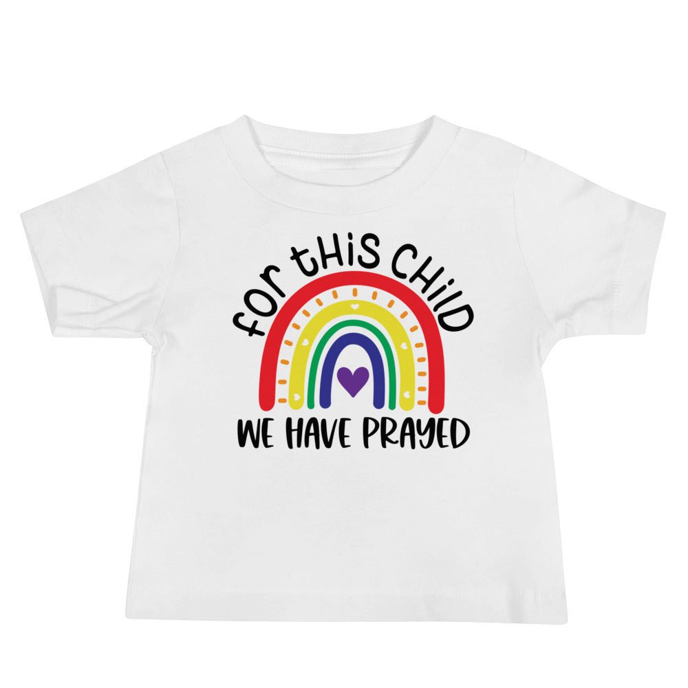 For This Child We Have Prayed Rainbow Heart Baby Jersey Short Sleeve Tee - Jesus Passion Apparel