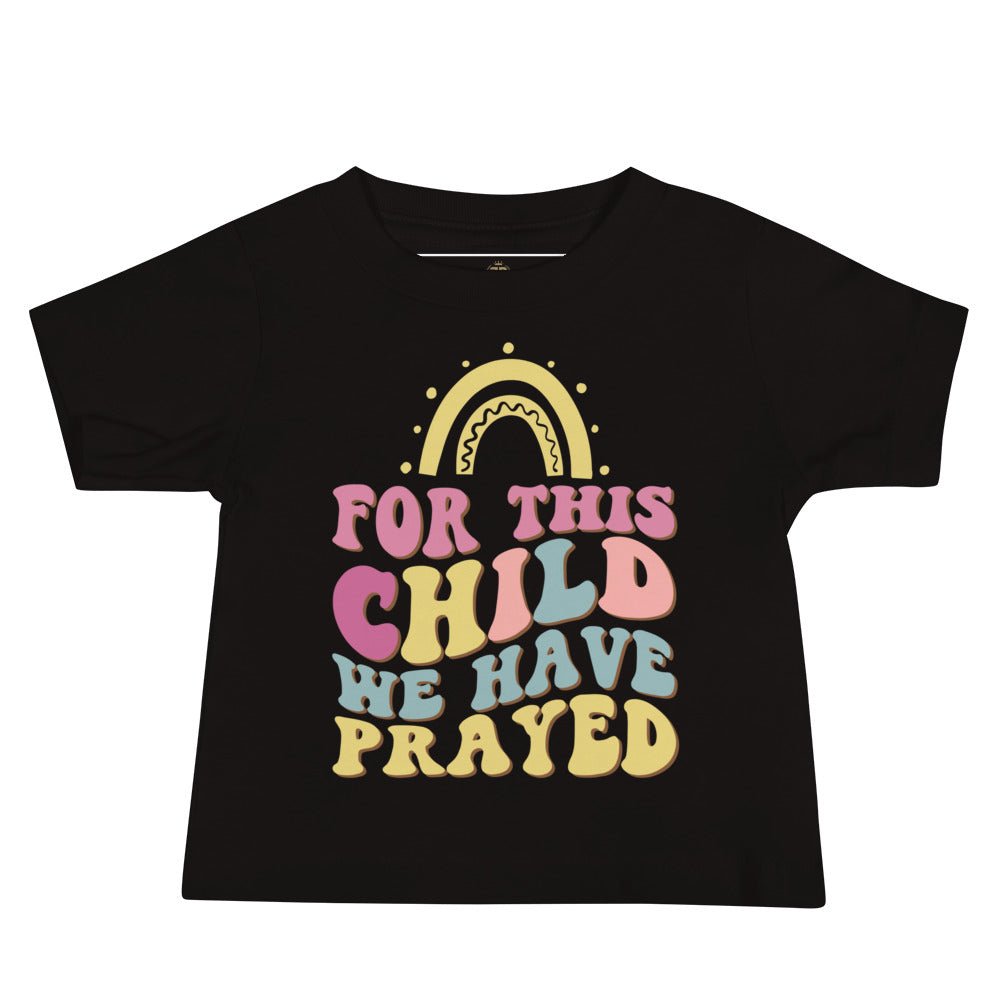 For This Child We Have Prayed Toddler Jersey Short Sleeve Tee - Jesus Passion Apparel