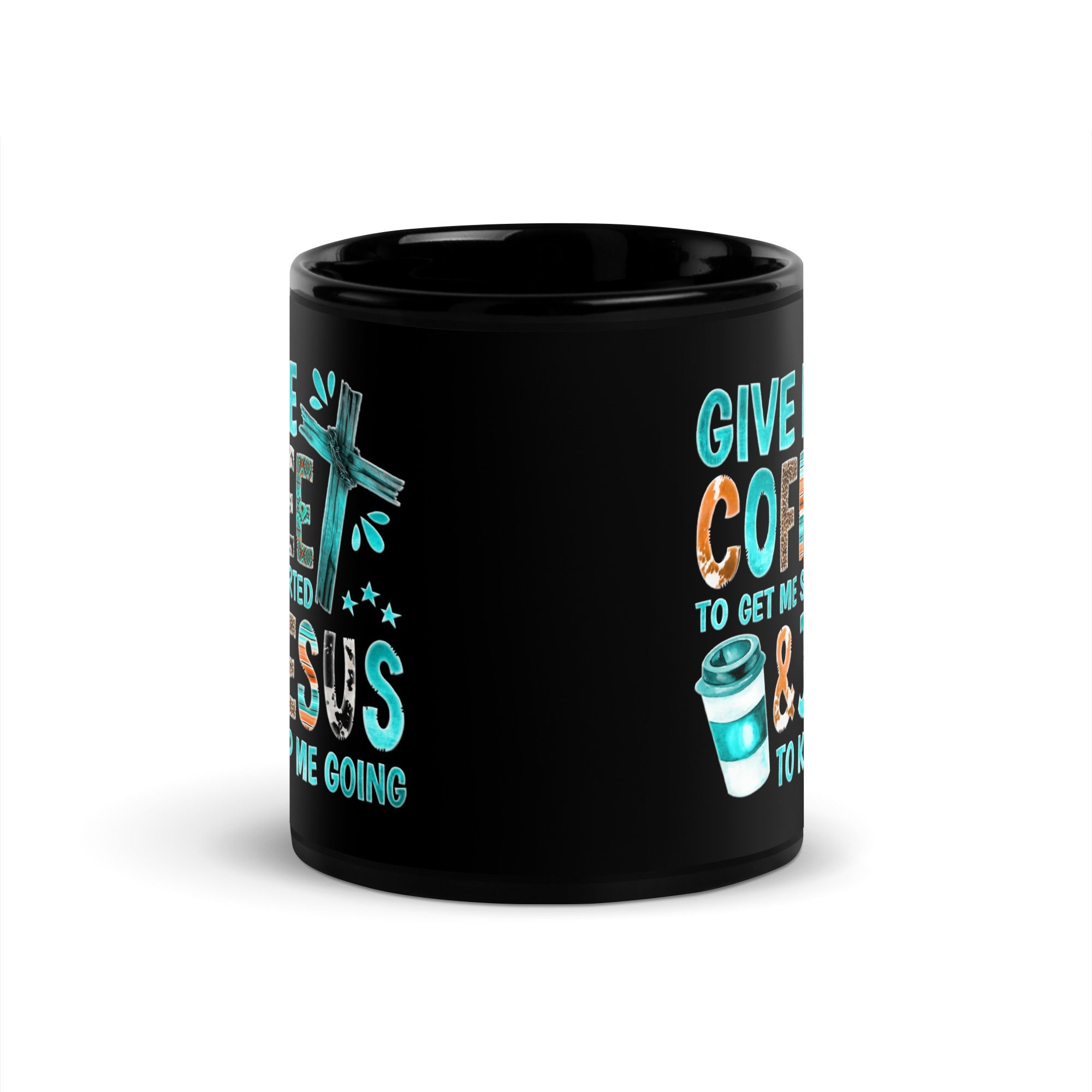 Give me Coffee and Jesus 15 oz or 11 oz Black Coffee Mug - Jesus Passion Apparel