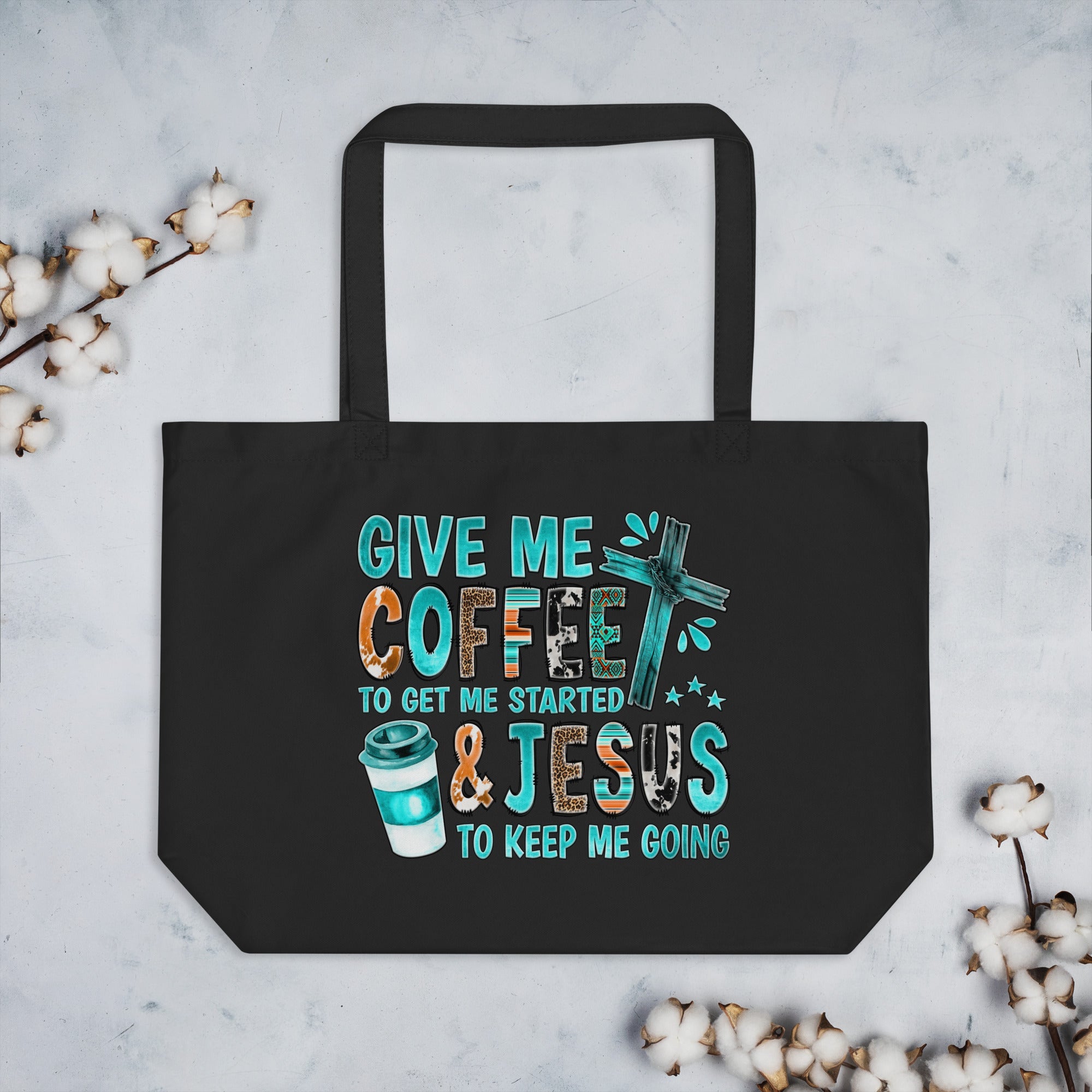 Give Me Coffee and Jesus Large Organic Tote Bag - Design on Both Sides - Jesus Passion Apparel