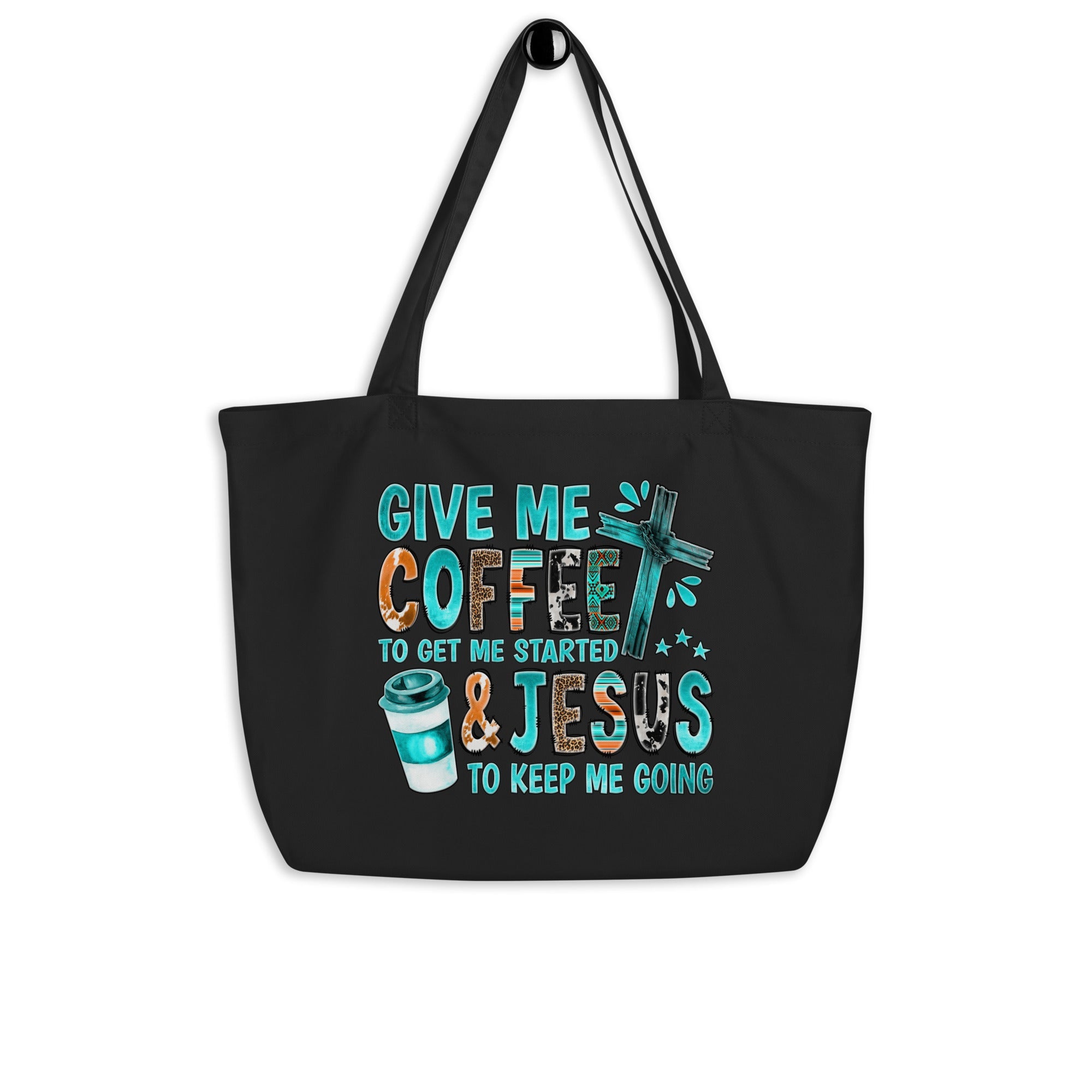 Give Me Coffee and Jesus Large Organic Tote Bag - Design on Both Sides - Jesus Passion Apparel